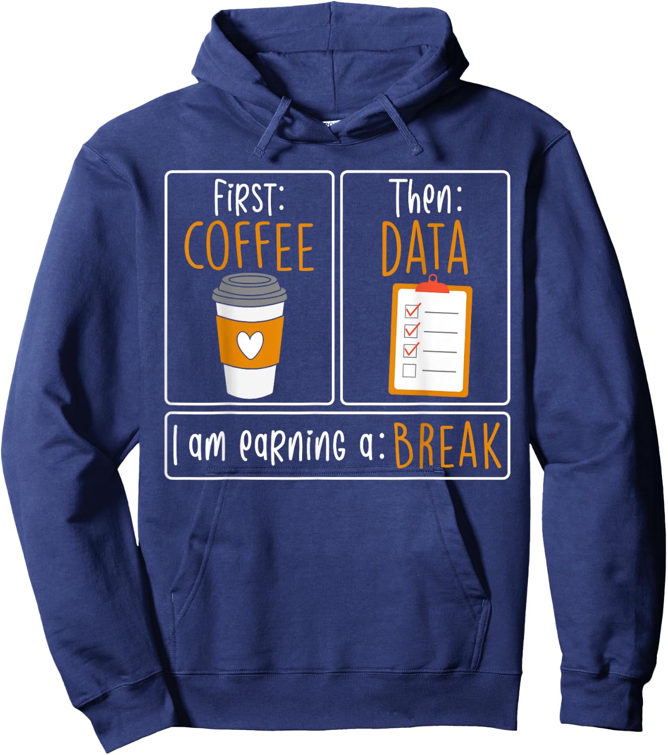 First Coffee Then Data I am Earning A Break SPED Teacher Women Hoodie - Hoodie | Navy
