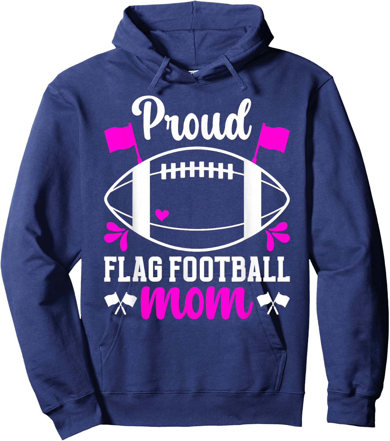 Proud Flag Football Mom Of A Flag Football Player Mama Hoodie - Hoodie | Navy