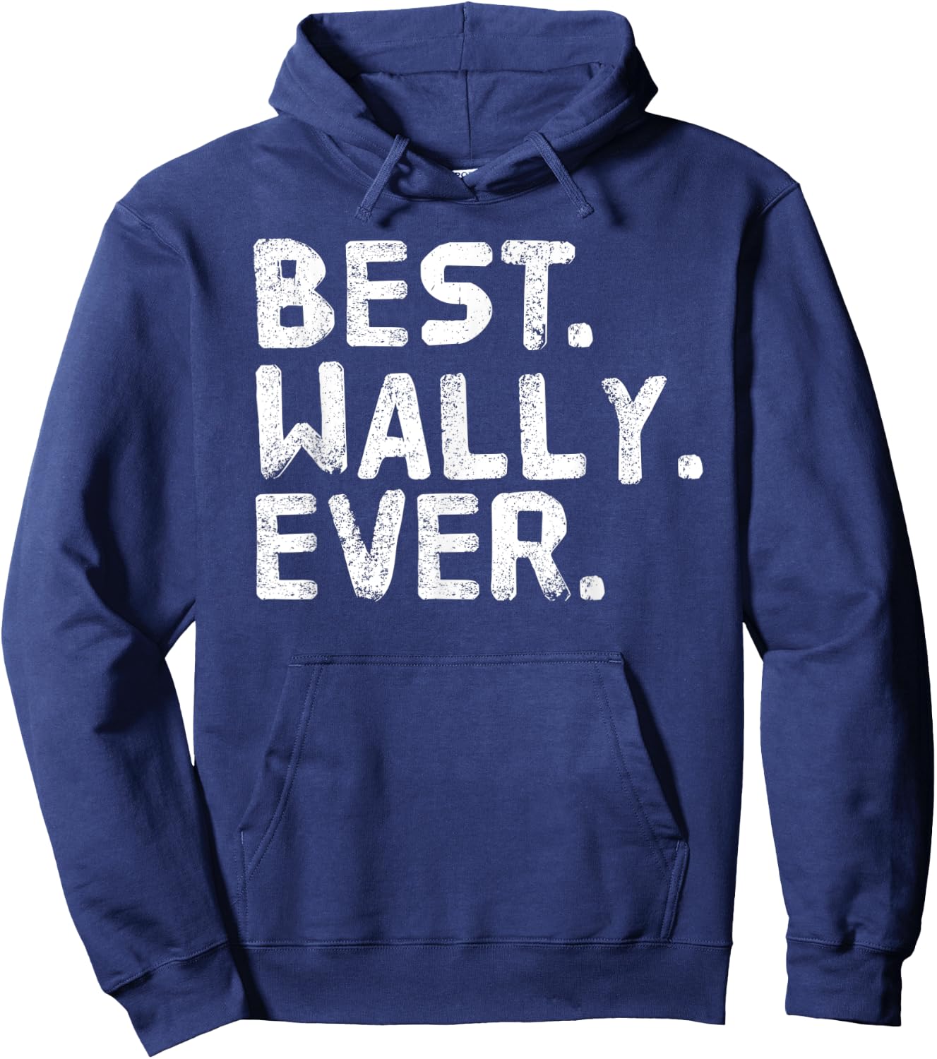 BEST. WALLY. EVER. Funny Personalized Name Joke Gift Hoodie - Hoodie | Navy