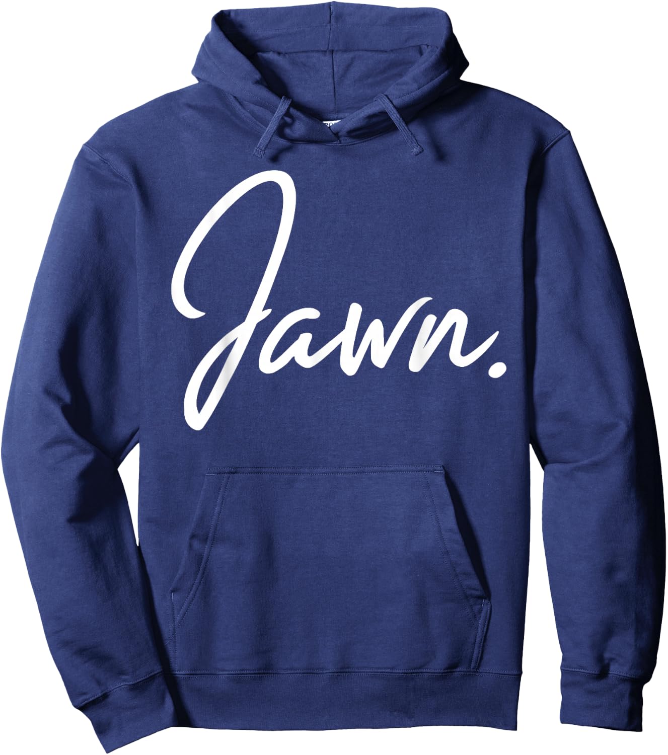 Jawn Philadelphia Slang Proud Philly Hometown City Pride Hoodie - Hoodie | Navy