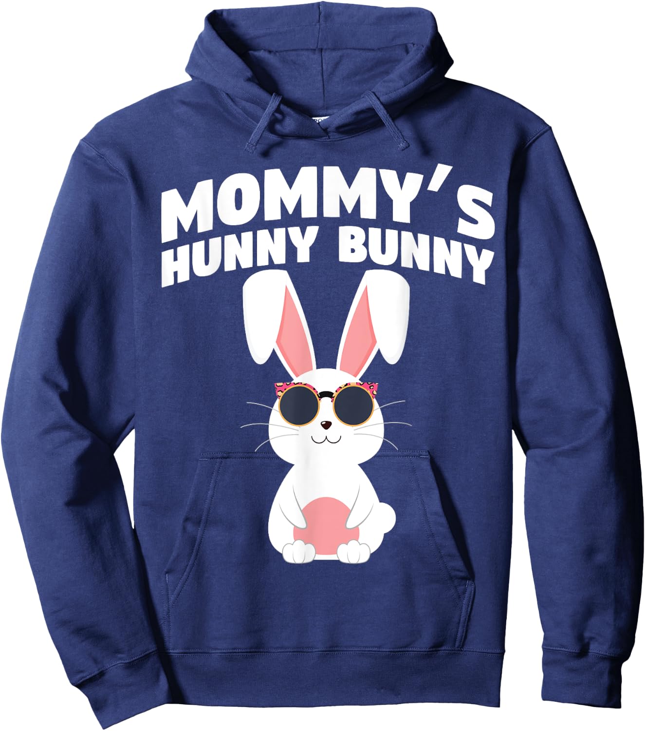 Mommy's Hunny Bunny Easter Egg Hunts Cute Rabbit Hoodie - Hoodie | Navy