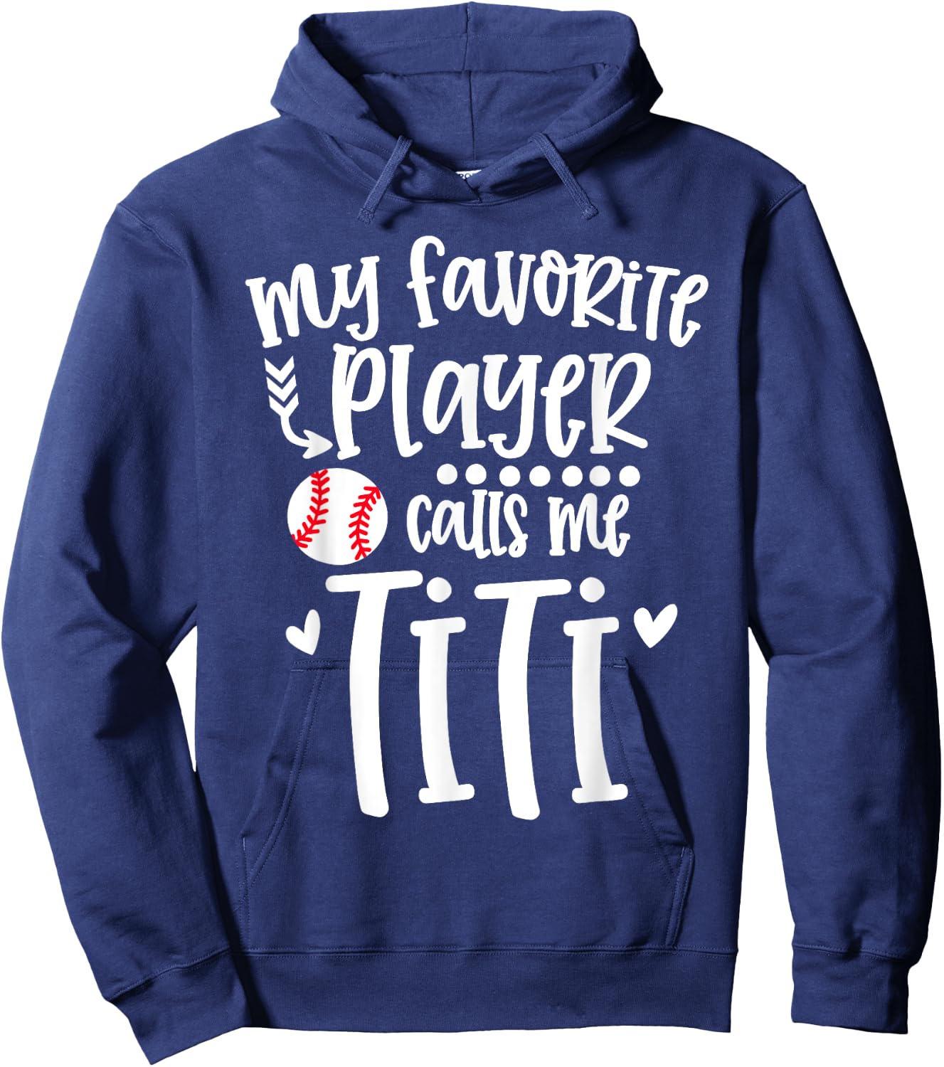 My Favorite Baseball Player Calls Me Titi Baseball Titi Hoodie - Hoodie | Navy