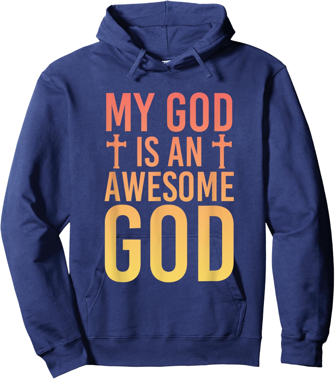 My God Is An Awesome God Christianity Prayer Hoodie - Hoodie | Navy