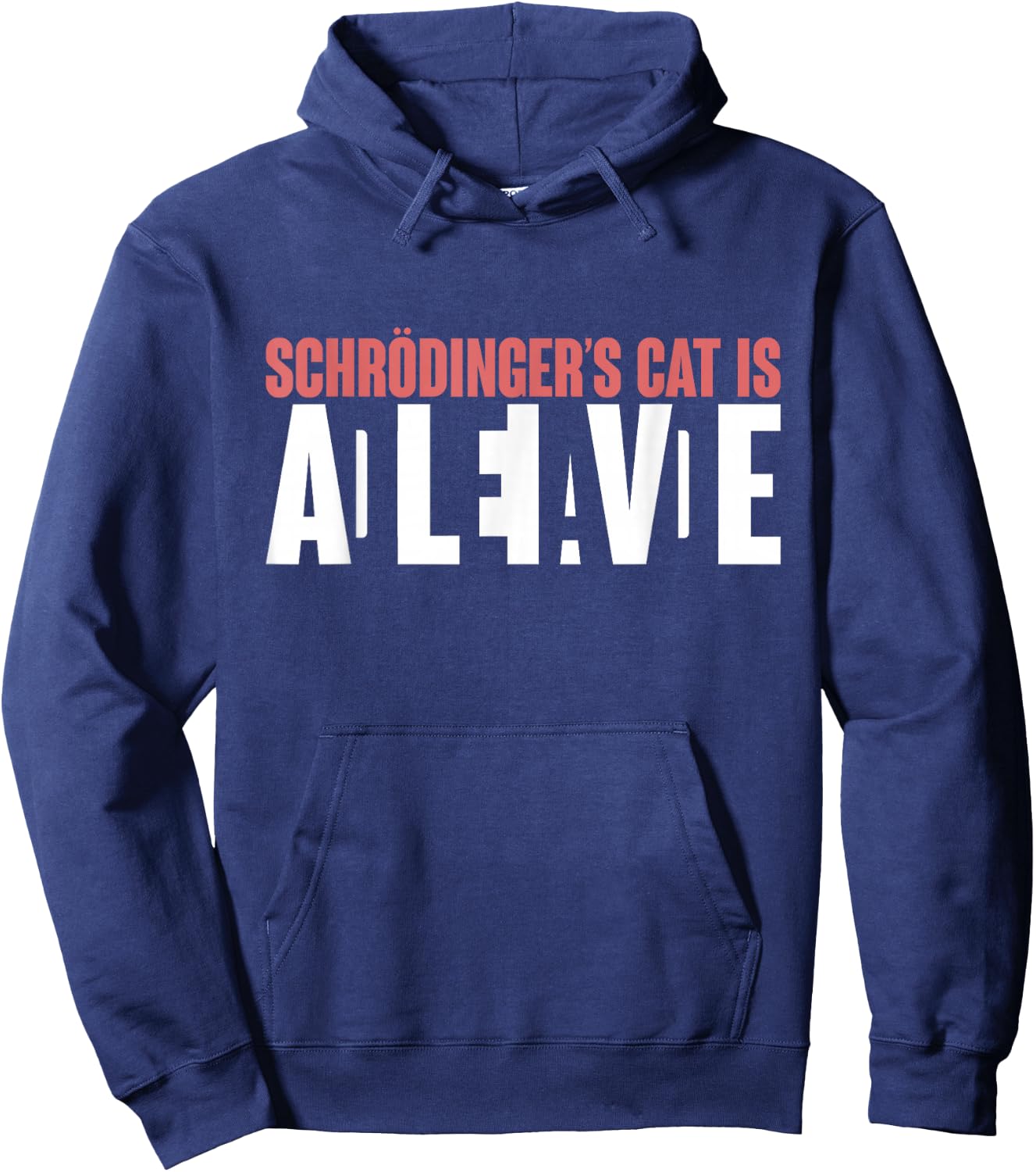 Schrödingers Cat is Dead and Alive Funny Schroedingers Cat Hoodie - Hoodie | Navy