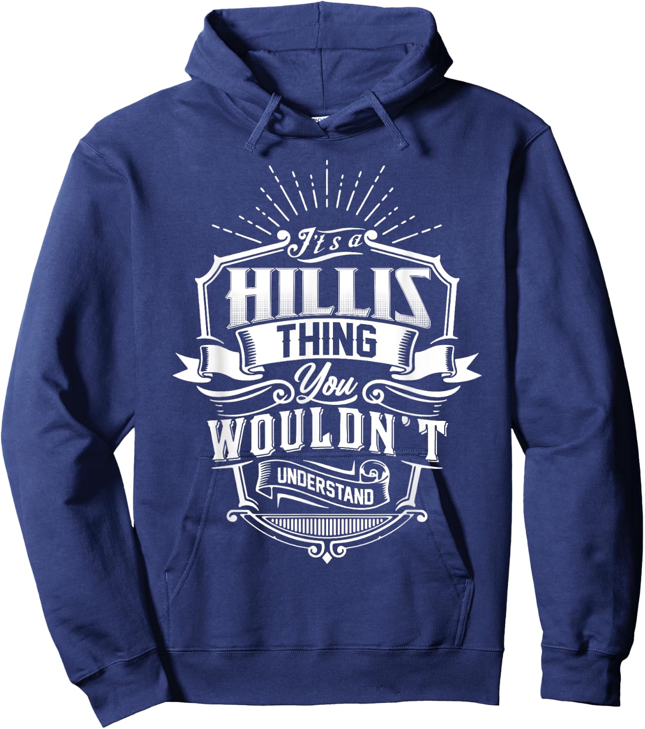 It's A HILLIS Thing You Wouldn't Understand Name Vintage Hoodie - Hoodie | Navy