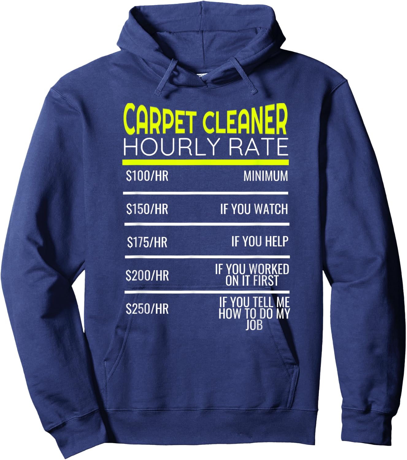 Funny Carpet Cleaning Dad Hourly Rate Carpet Cleaner Hoodie - Hoodie | Navy