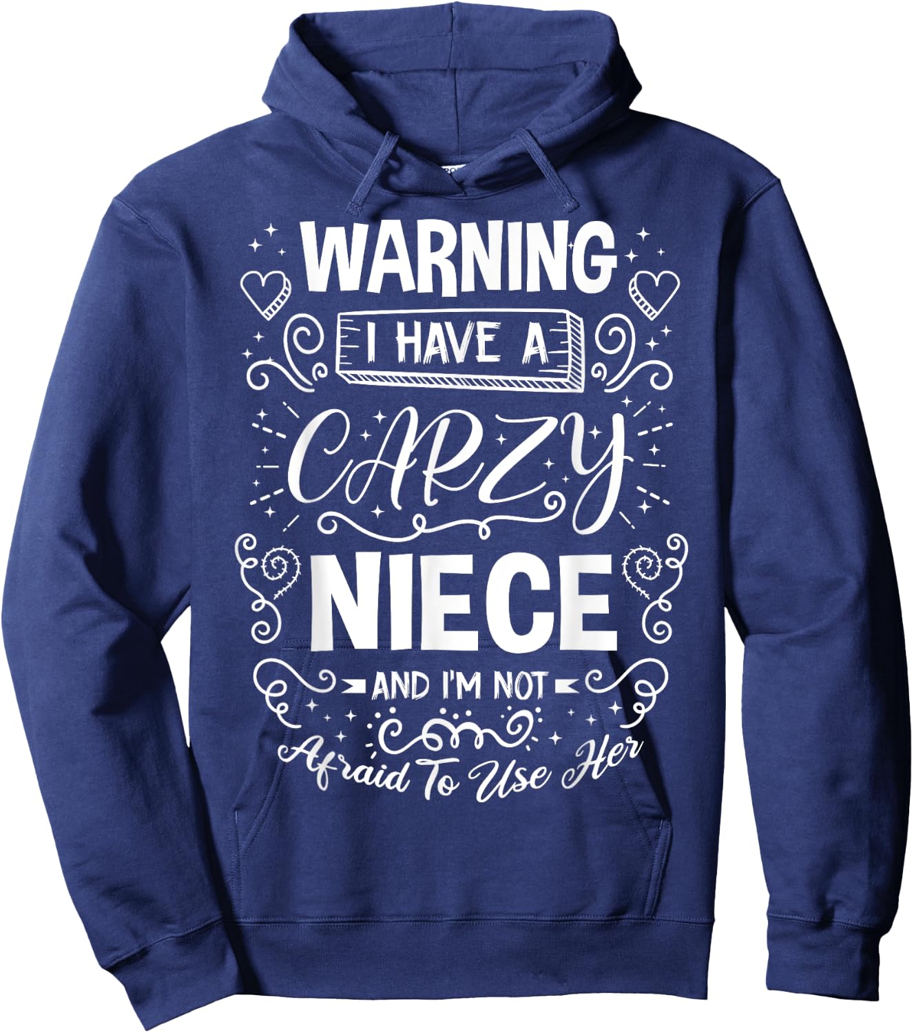 Warning I Have A Crazy Niece Pregnancy Beby Shower Family Hoodie - Hoodie | Navy