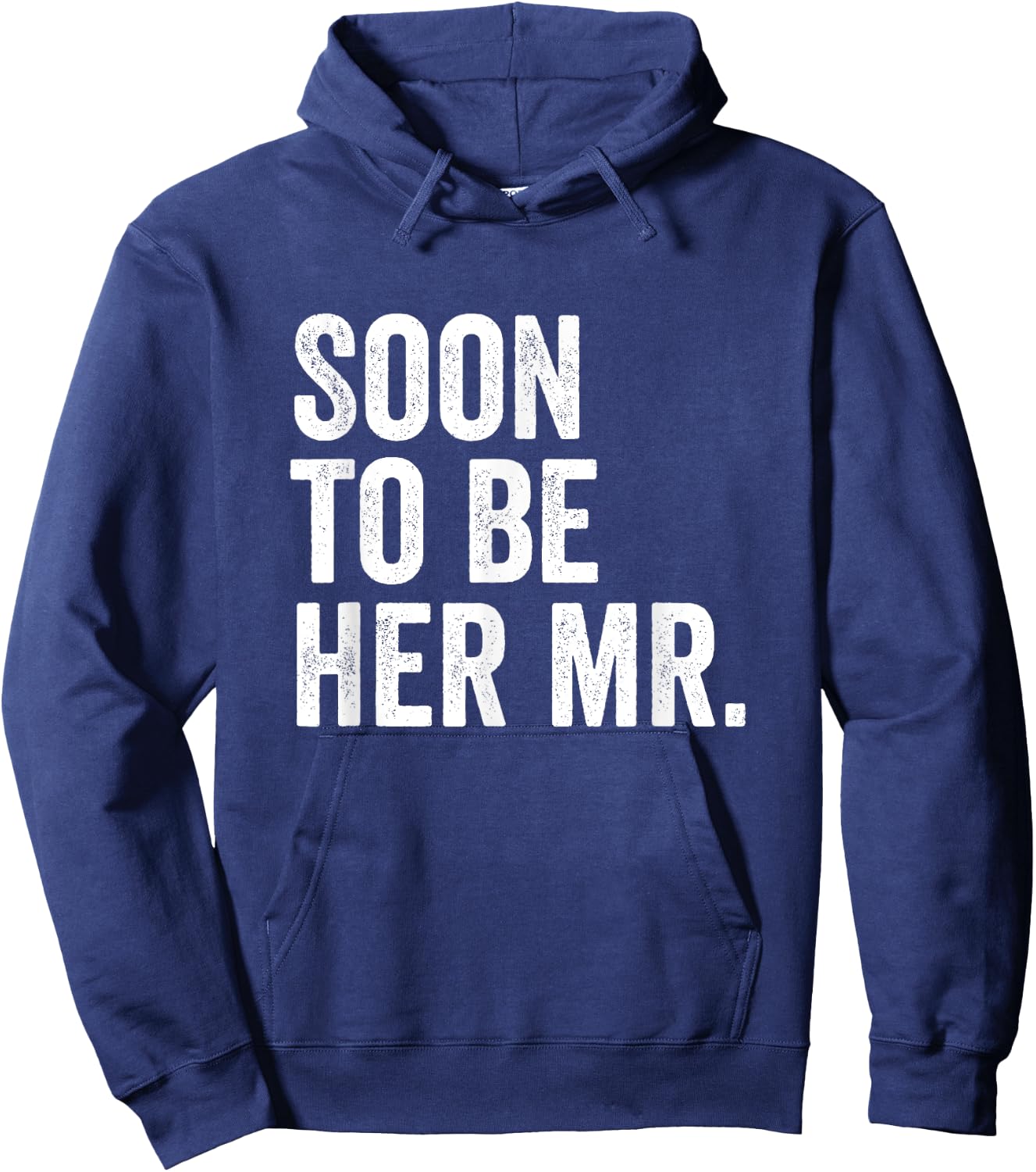 Soon To Be Her Mr Future Husband Gifts From Bride Hoodie - Hoodie | Navy