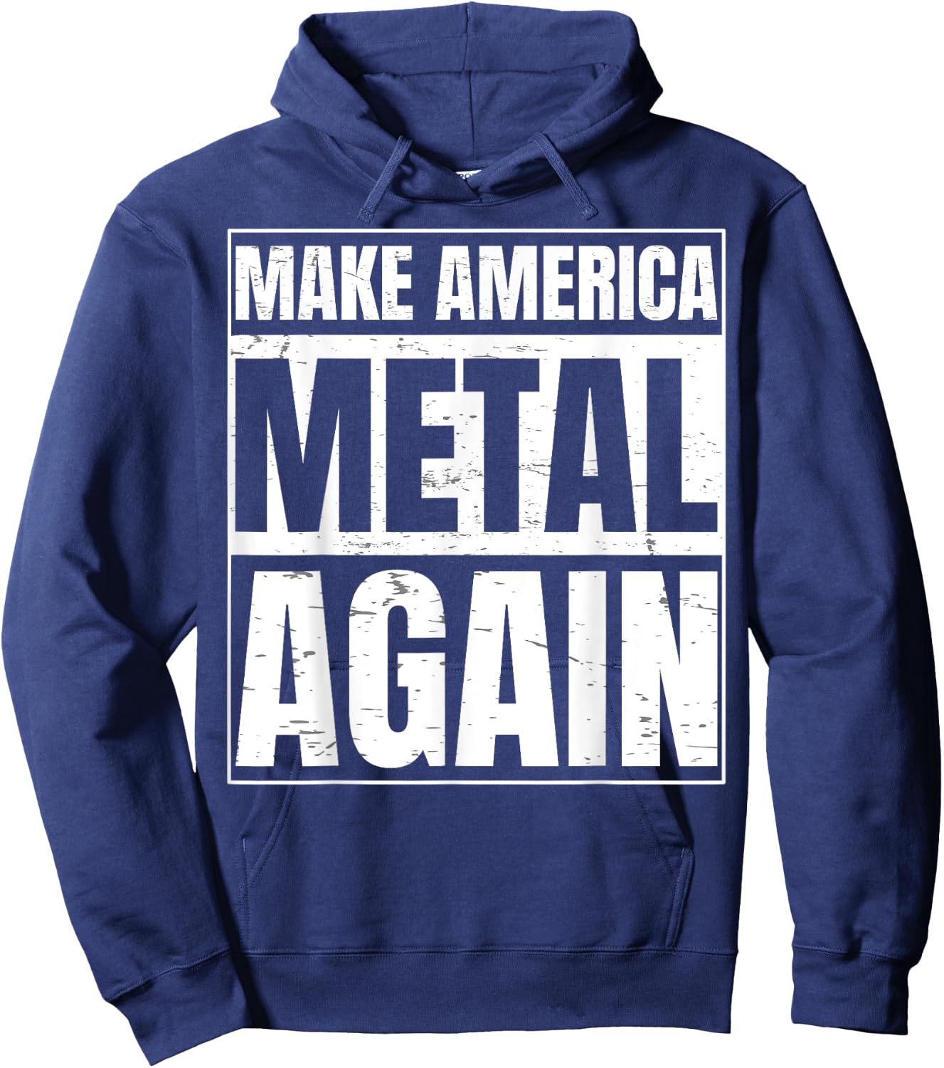 Make America Metal Again Gift a Roll Heavy Music Hoodie - Hoodie | Navy