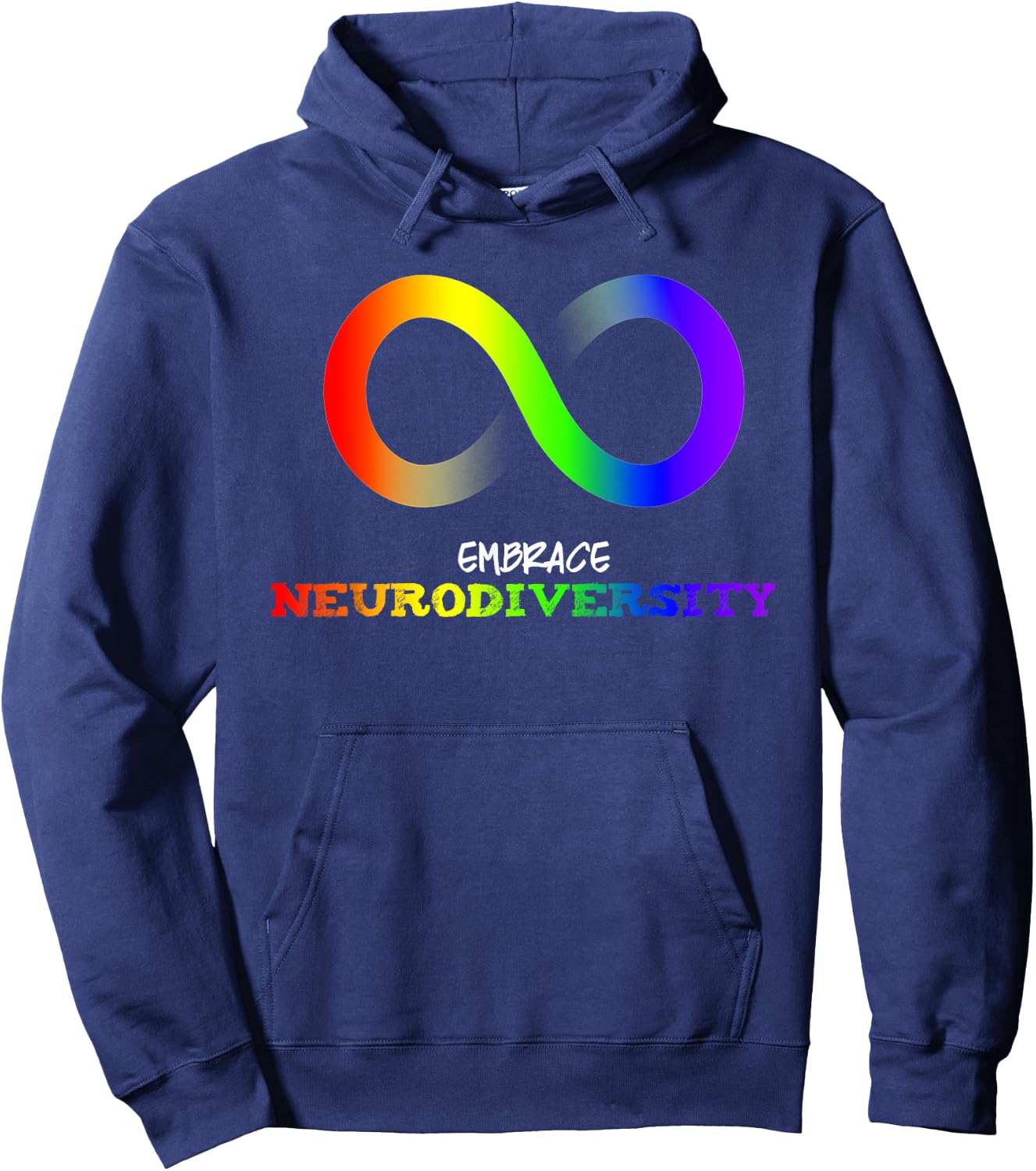 Embrace Neurodiversity Autism ASD ADHD Rainbow Infinity Hoodie - Hoodie | Navy