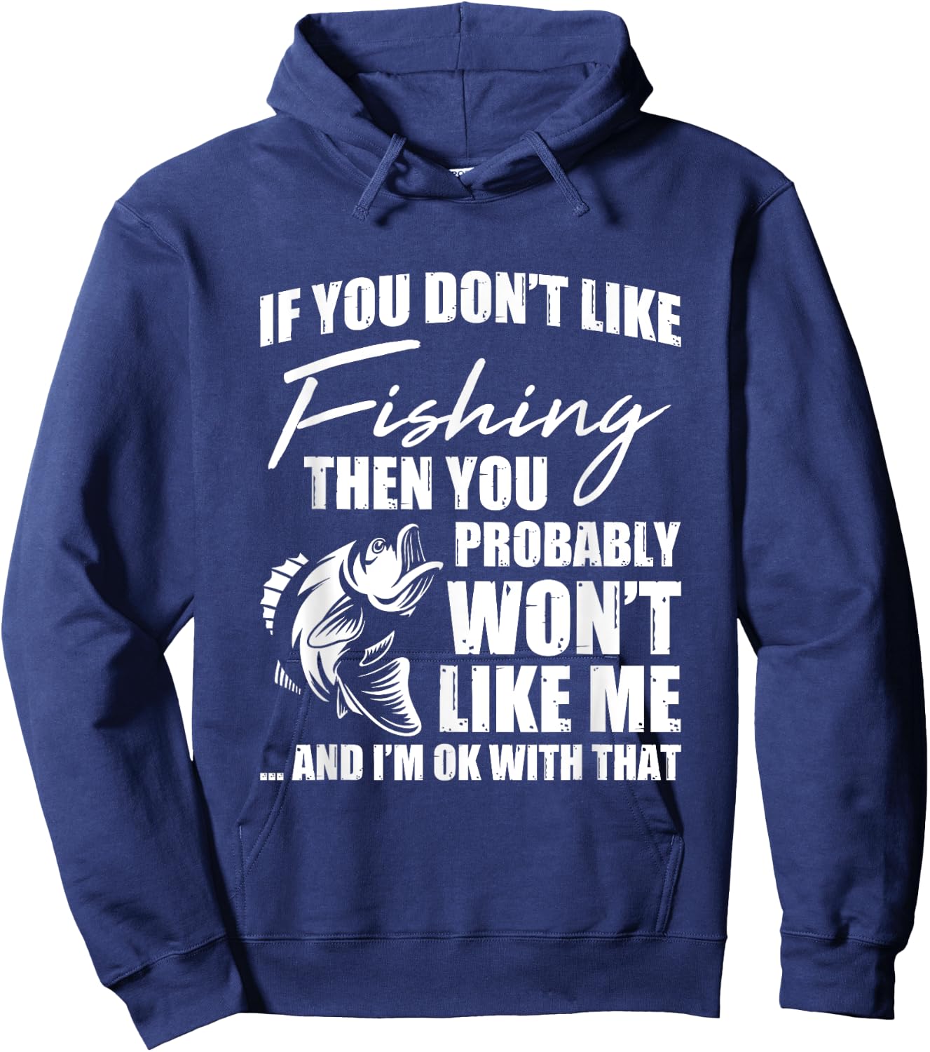 Fishing Fish Hunting Saying Sarcastic Funny Fisherman Gift Hoodie - Hoodie | Navy