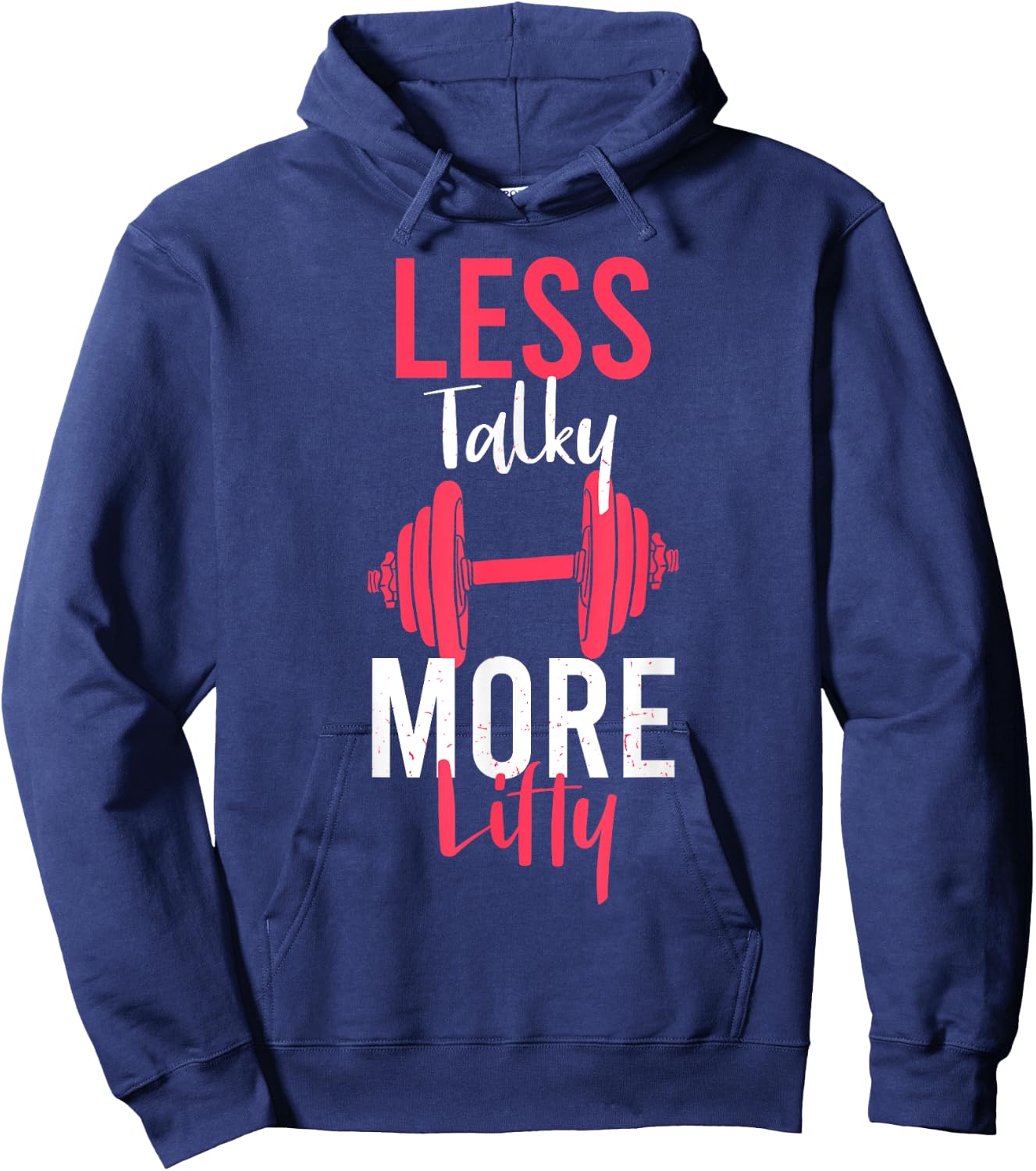 Less Talky More Lifty for Weightlifters Hoodie - Hoodie | Navy