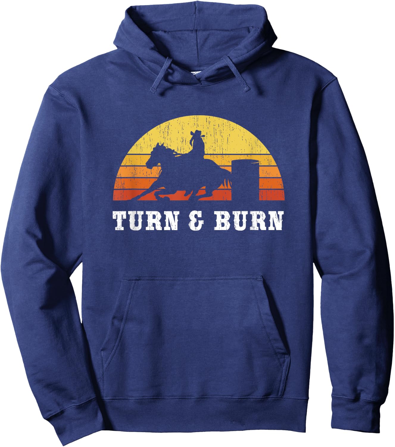 Turn And Burn Barrel Racing - Barrel Racer Rodeo Hoodie - Hoodie | Navy