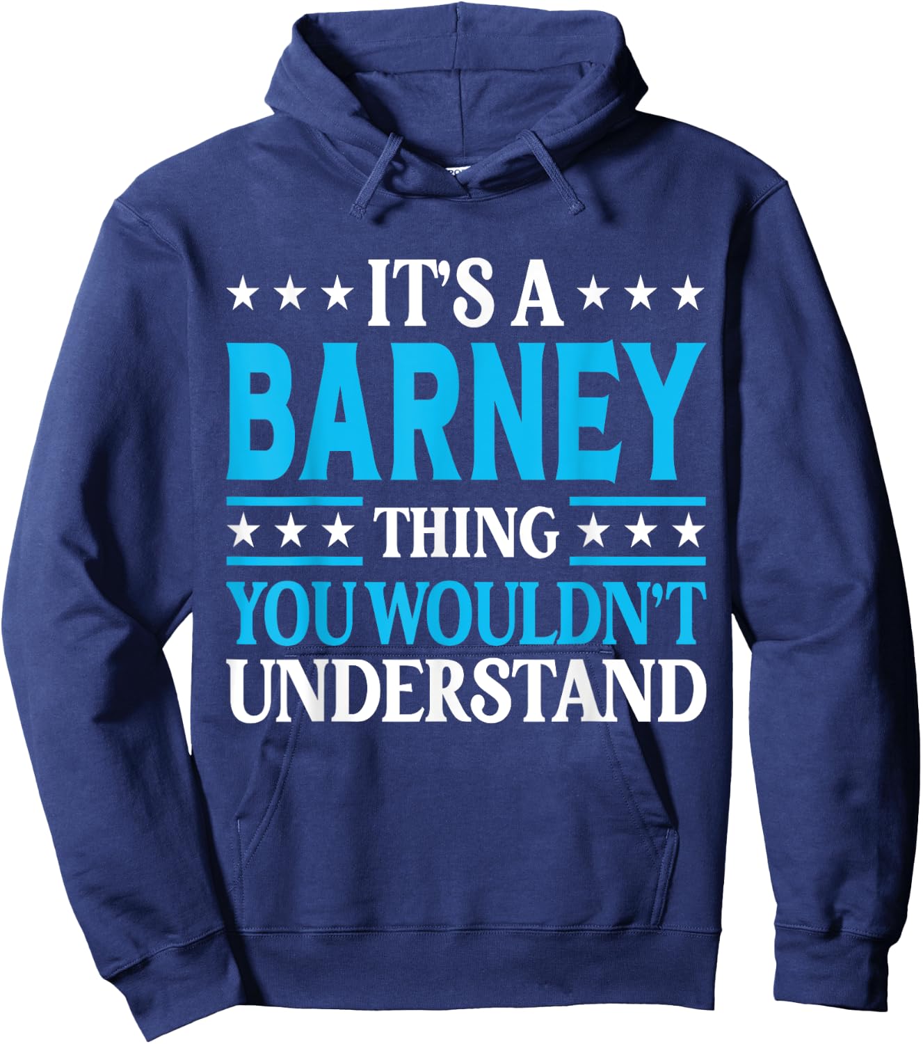 It's A Barney Thing Surname Funny Family Last Name Barney Hoodie - Hoodie | Navy