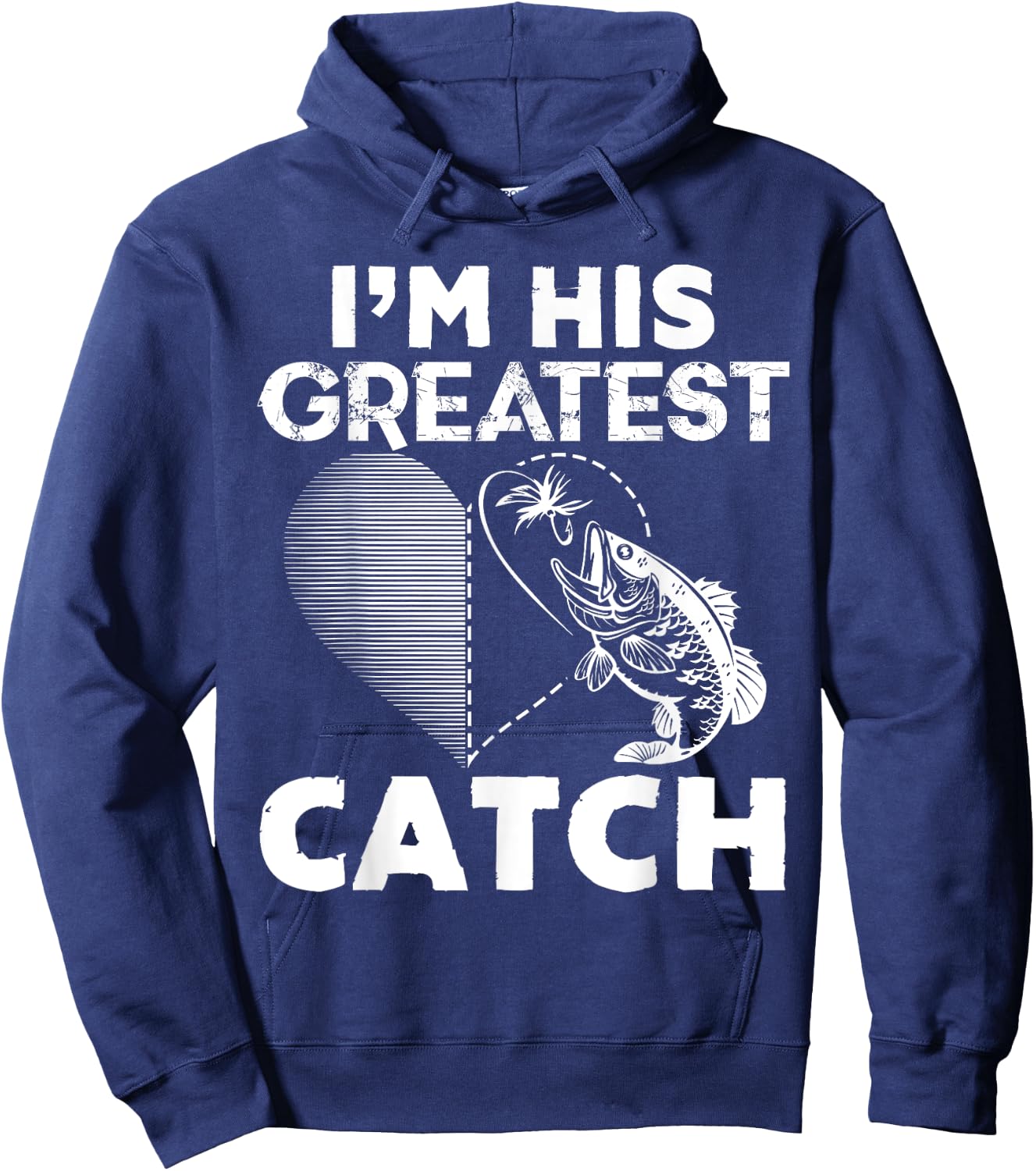 I'm His Greatest Catch Fisherman Funny Fishing Couples Gift Hoodie - Hoodie | Navy