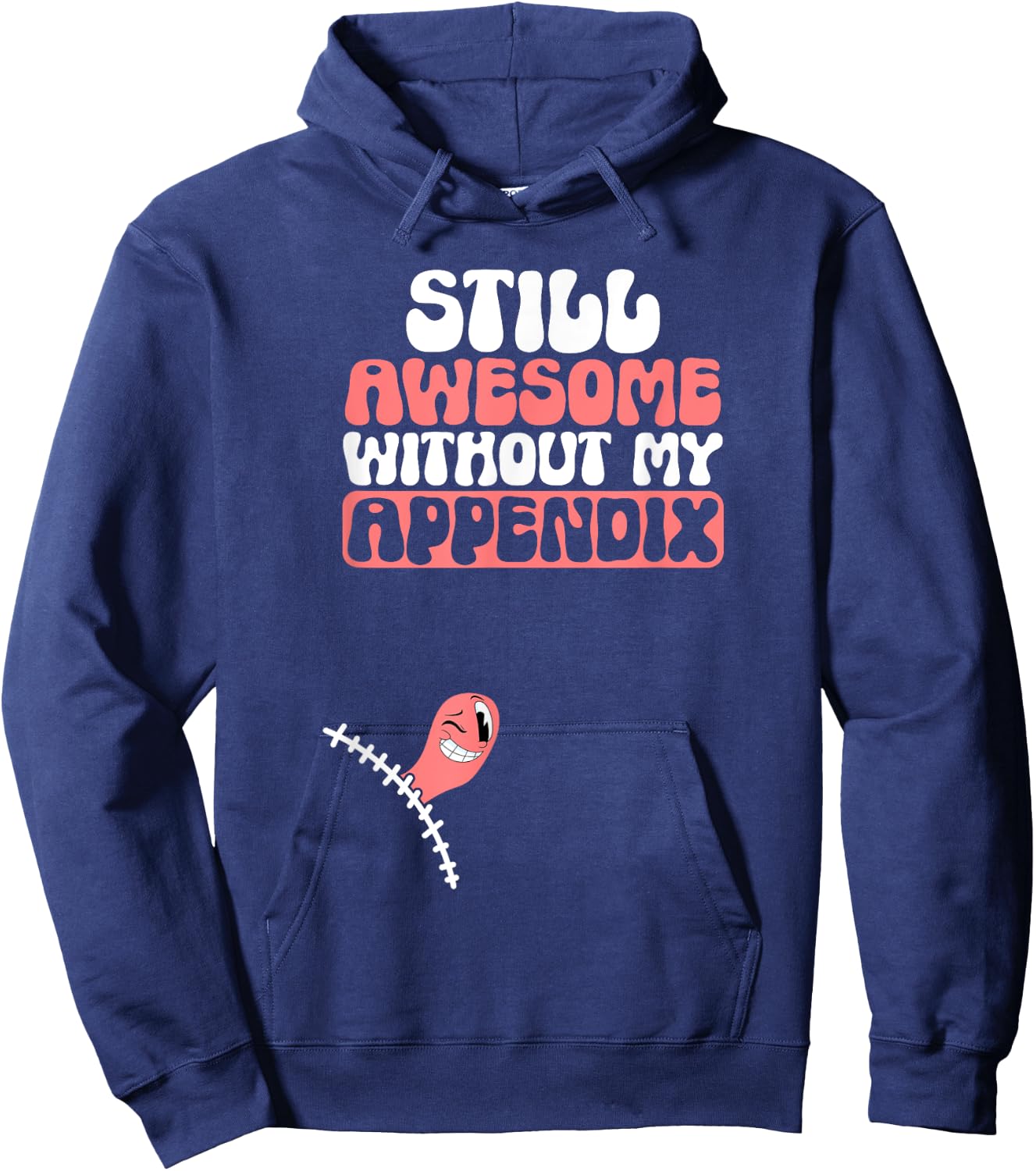 Appendix Removal Appendicitis Post-Surgery Appendectomy Hoodie - Hoodie | Navy