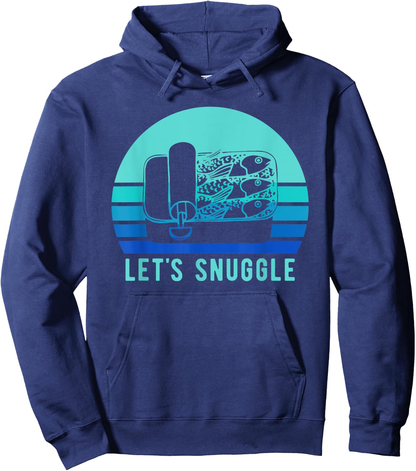 Retro Sardine Funny Lets Snuggle Vintage Fish Hoodie - Hoodie | Navy