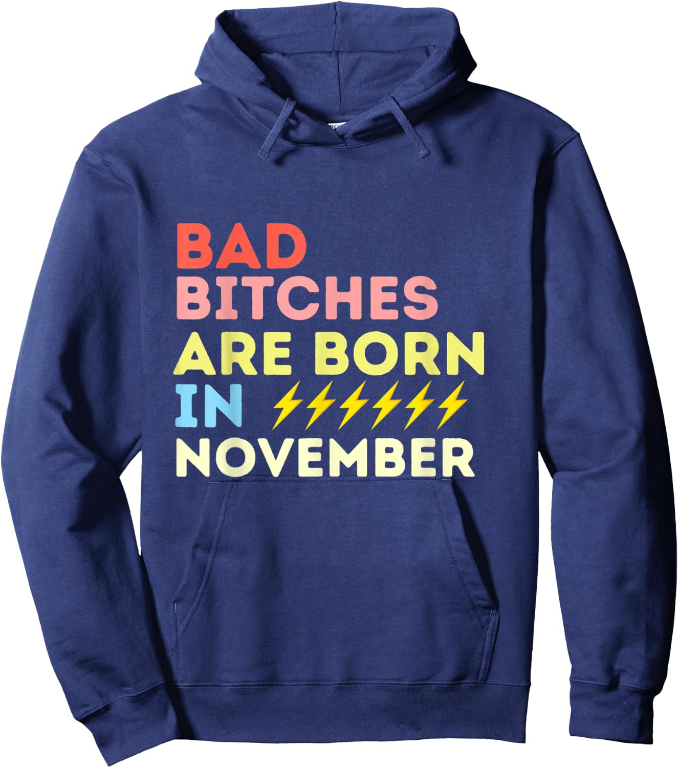 Bad Bitches Are Born In November Birthday Gift Hoodie - Hoodie | Navy