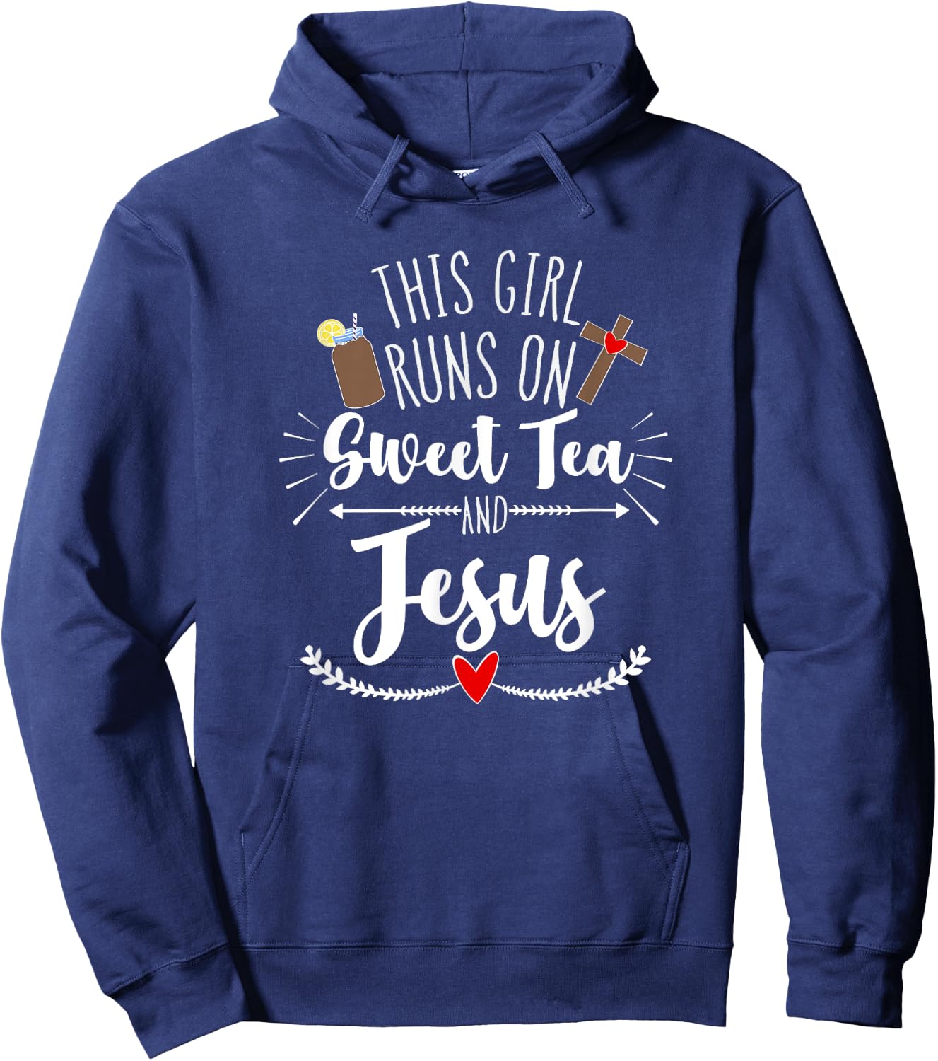 This Girl Runs on Sweet Tea and Jesus Hoodie - Hoodie | Navy