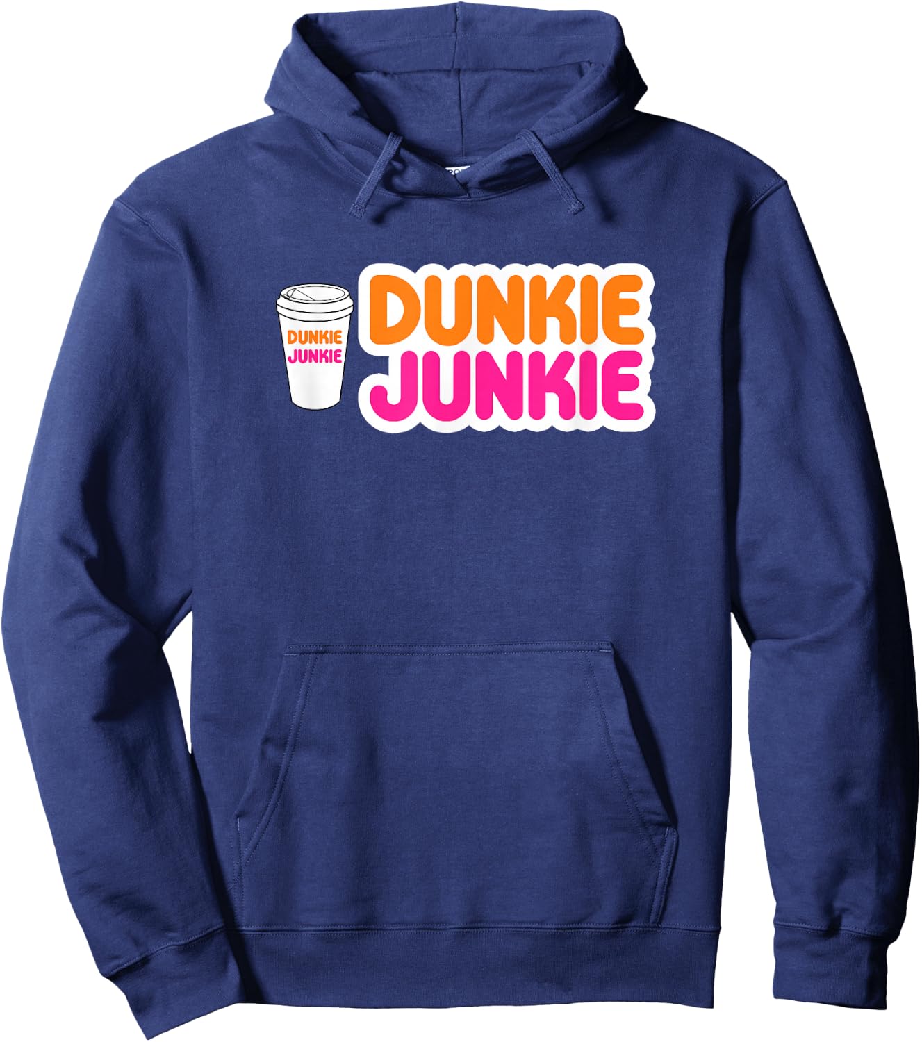 Funny Dunkie Junkie Coffee Love Funny Coffee Saying Hoodie - Hoodie | Navy