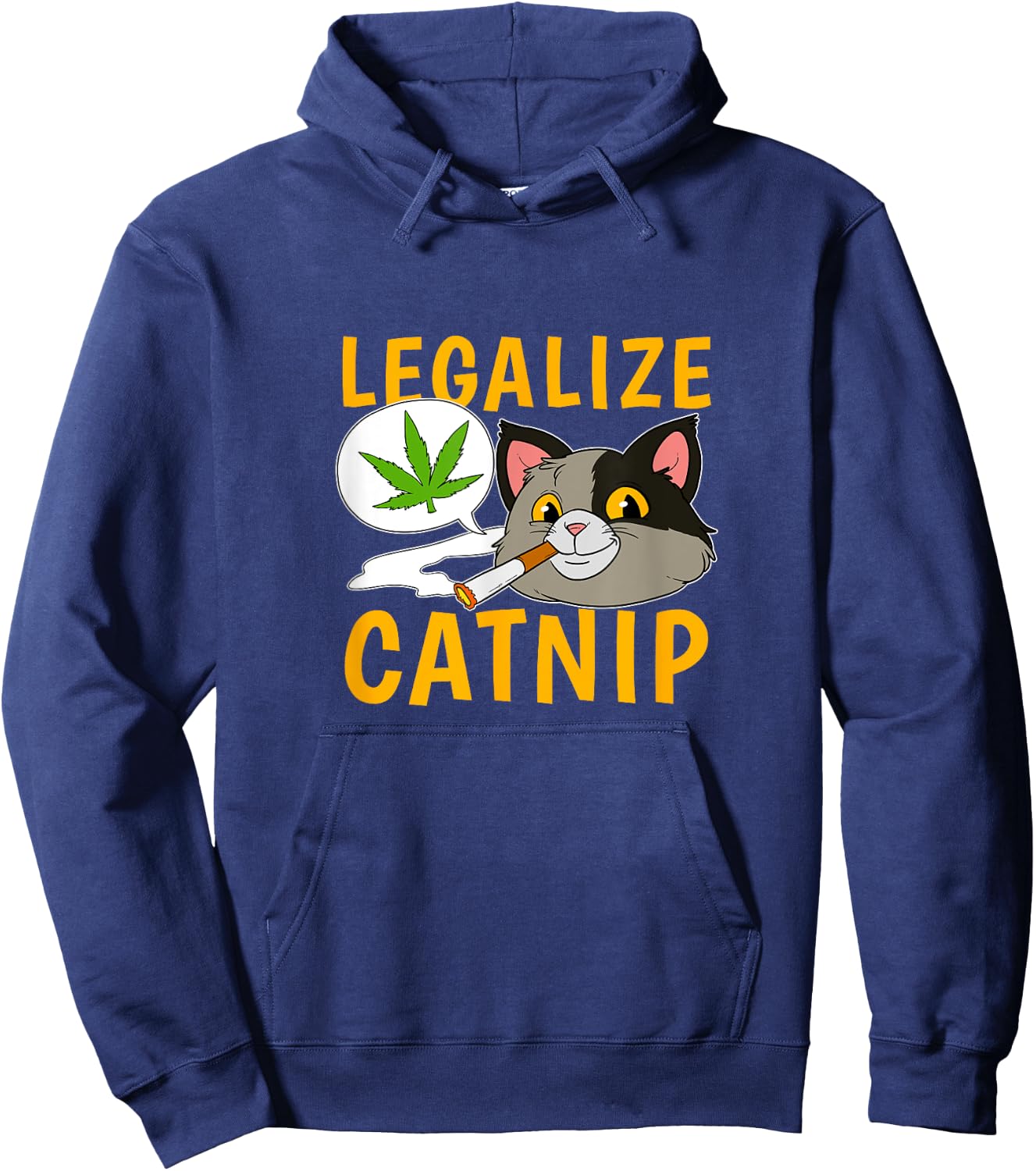 Legalize Catnip Joint Cannabis Cat Smoking Weed Kitten Men Women Hoodie - Hoodie | Navy