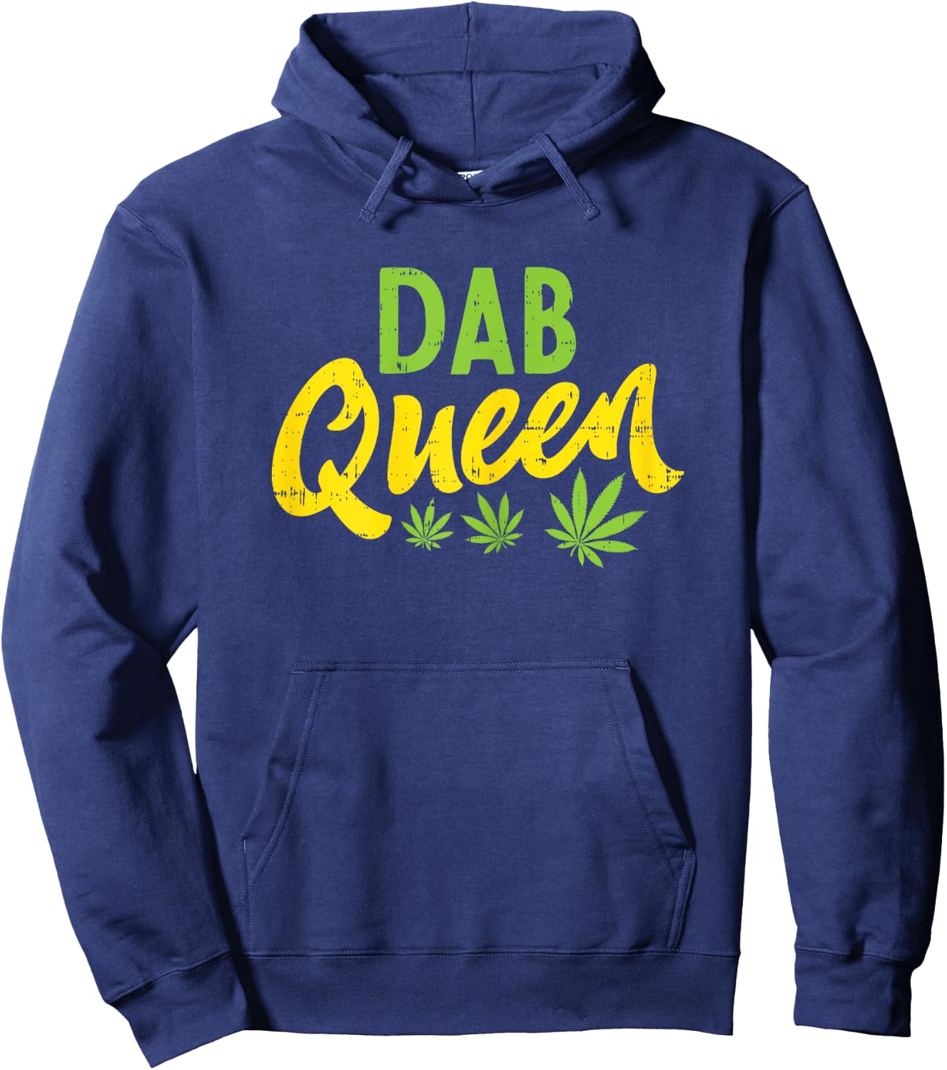 Dab Queen Weed Cannabis Marijuana 420 THC Stoner Women Gift Hoodie - Hoodie | Navy