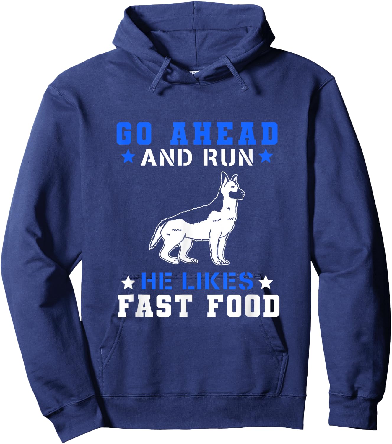 Go Ahead Run He Likes Fast Food Hoodie - Hoodie | Navy