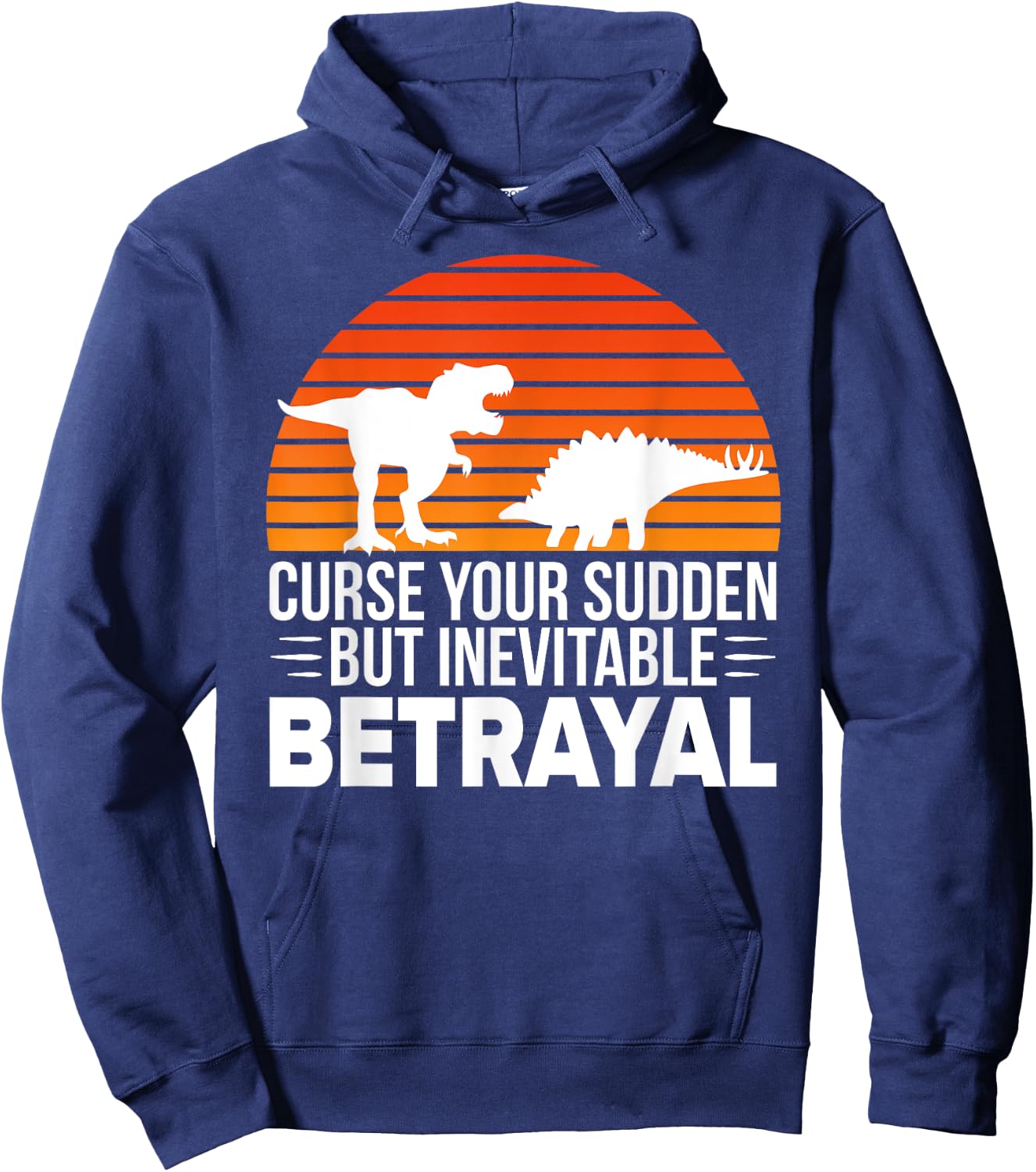 Curse Your Sudden But Inevitable Betrayal - Vintage Dinosaur Hoodie - Hoodie | Navy