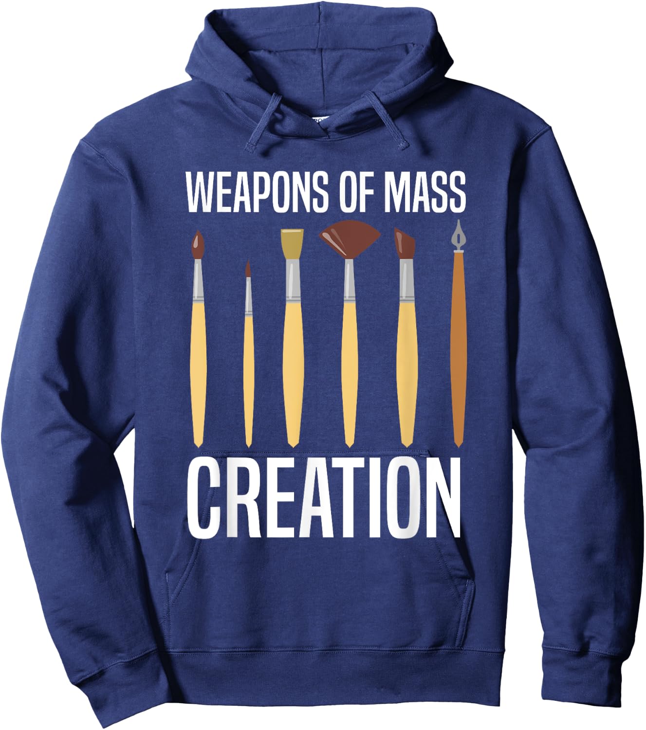 Paint Brush Mass Creation Artists Painter Funny Art Lover Hoodie - Hoodie | Navy