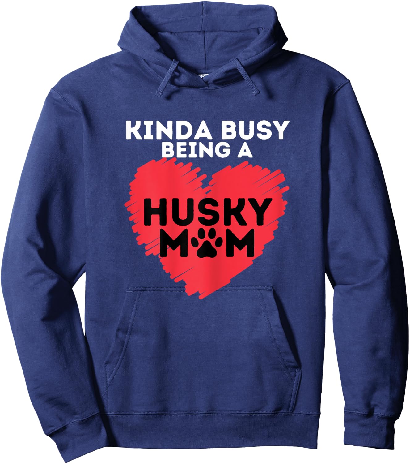 Busy Husky Mom - Funny Siberian Husky Lover Sibe Owner Dog Hoodie - Hoodie | Navy