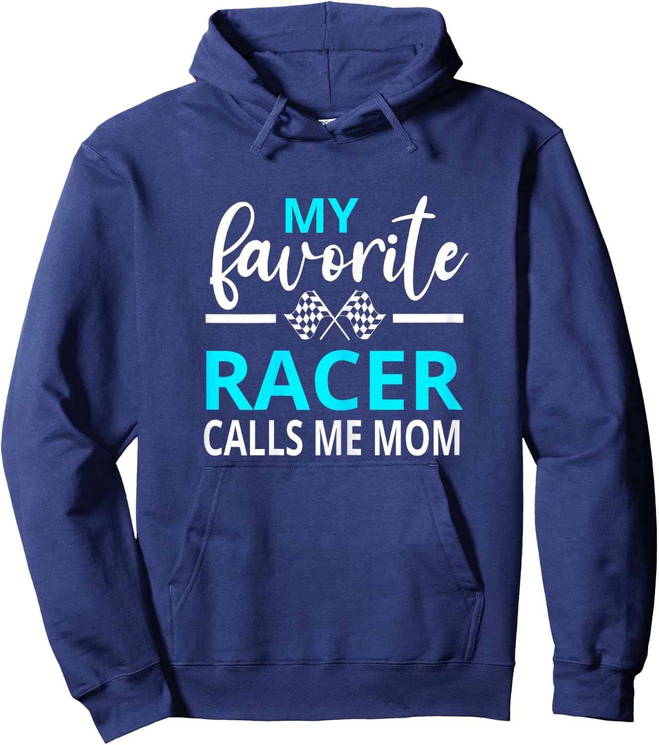 Dirt Track Racing My Favorite Racer Calls Me Mom Hoodie - Hoodie | Navy