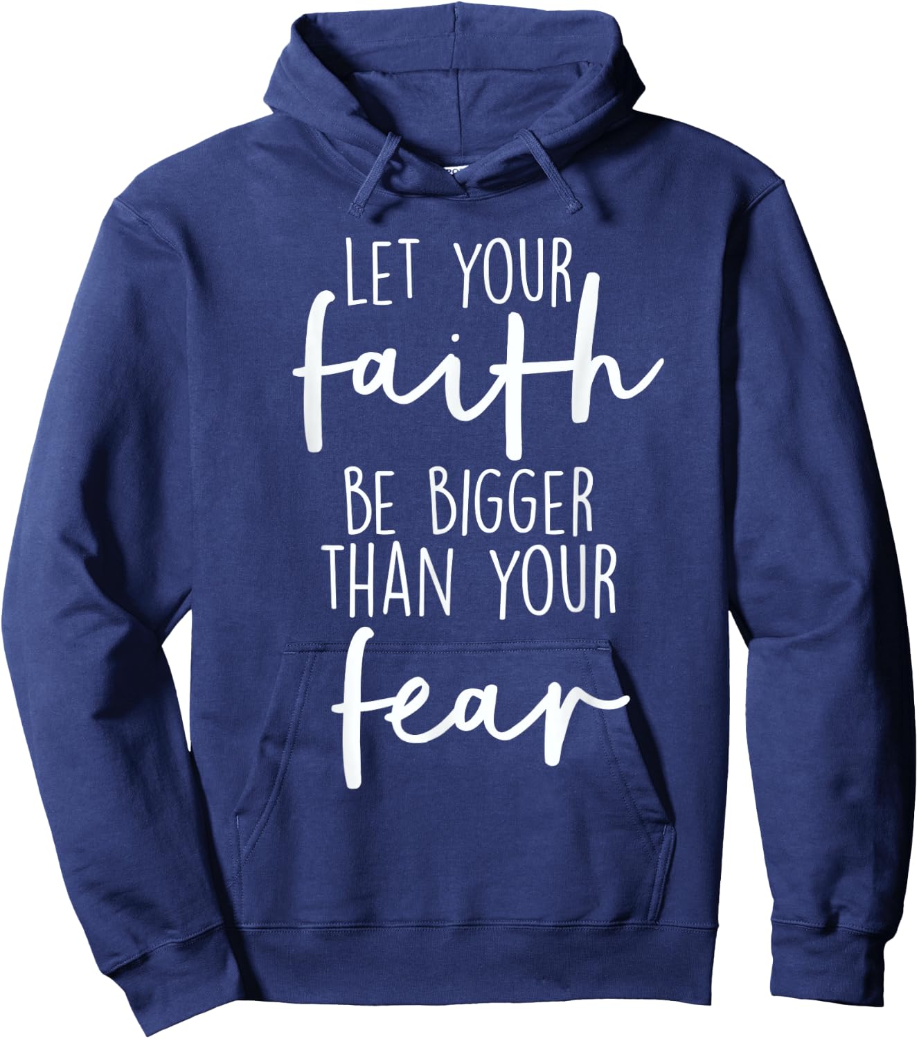 Christian Let Your Faith Be Bigger Than Your Fear Hoodie - Hoodie | Navy