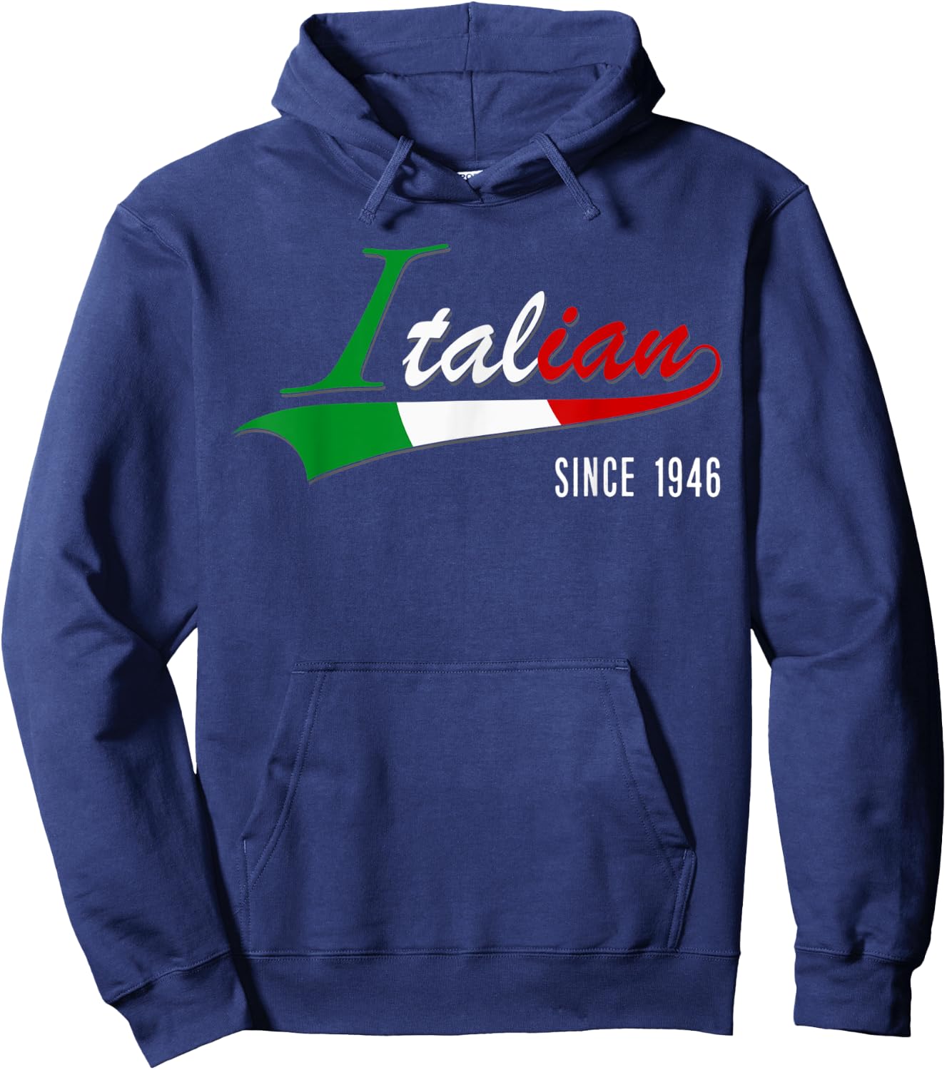 75th Birthday gift Italian Since 1946 75 years born in Italy Hoodie - Hoodie | Navy