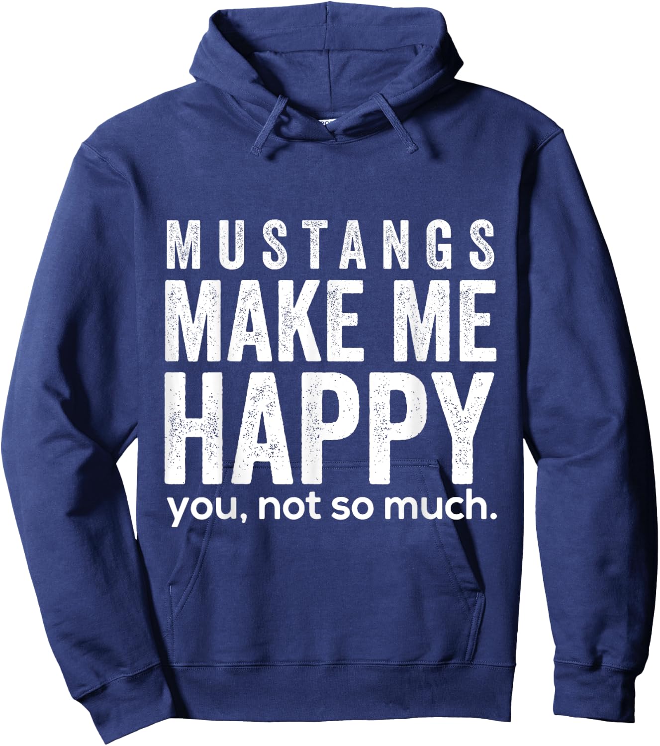 Mustangs machen mich glücklich du nicht so sehr lustige Hoodie - Hoodie | Navy