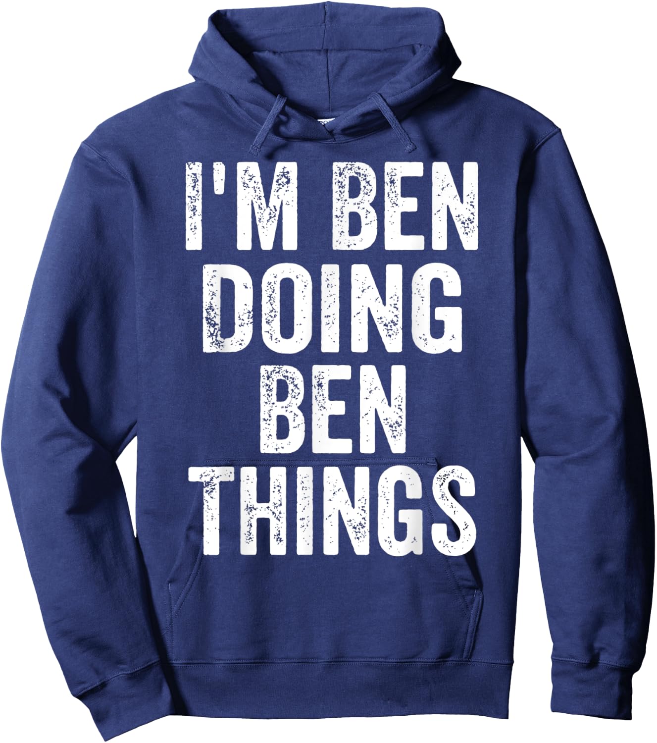 I'm Ben Doing Ben Things Shirt Funny Personalized First Name Hoodie - Hoodie | Navy