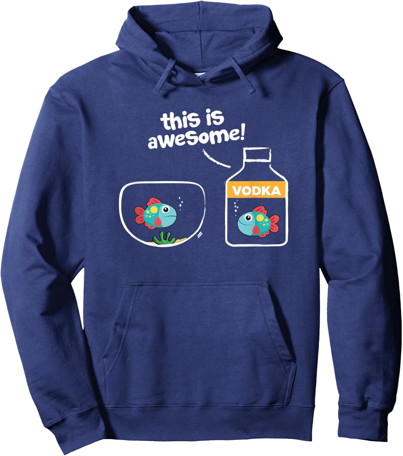Goldfish in Vodka; This Is Awesome Hoodie - Hoodie | Navy