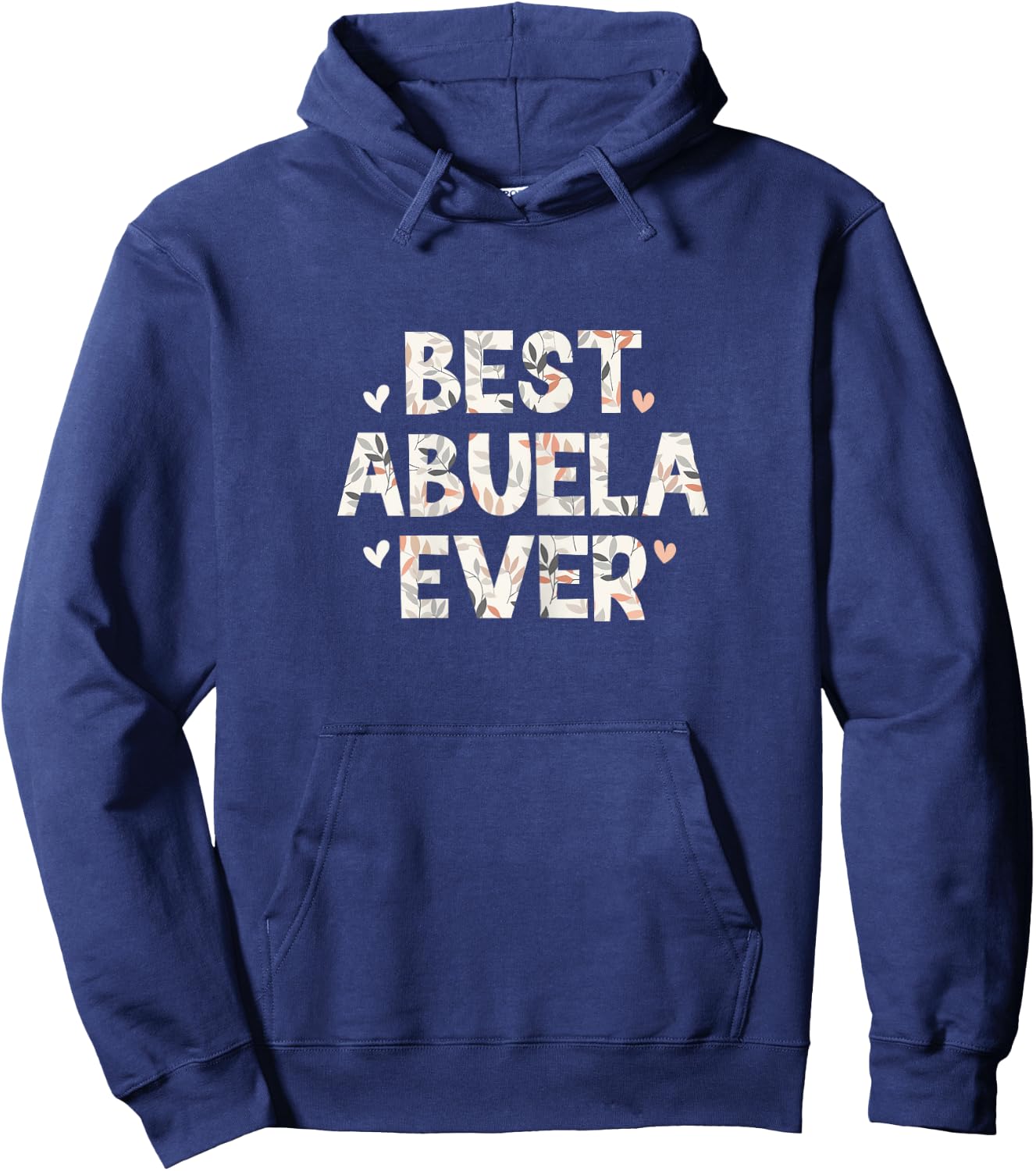 Best Abuela Ever Floral Family Love Hearts Hoodie - Hoodie | Navy