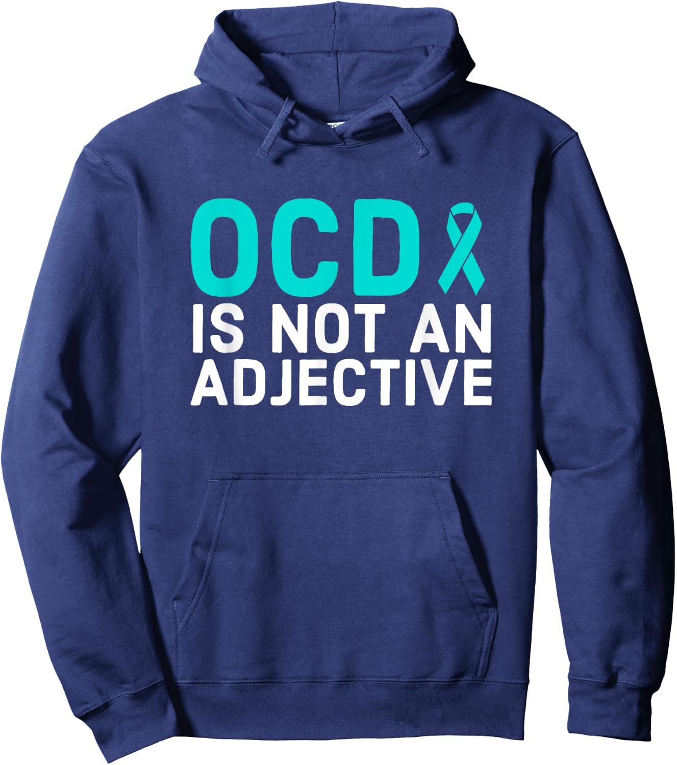 OCD Is Not An Adjective - OCD Awareness Hoodie - Hoodie | Navy