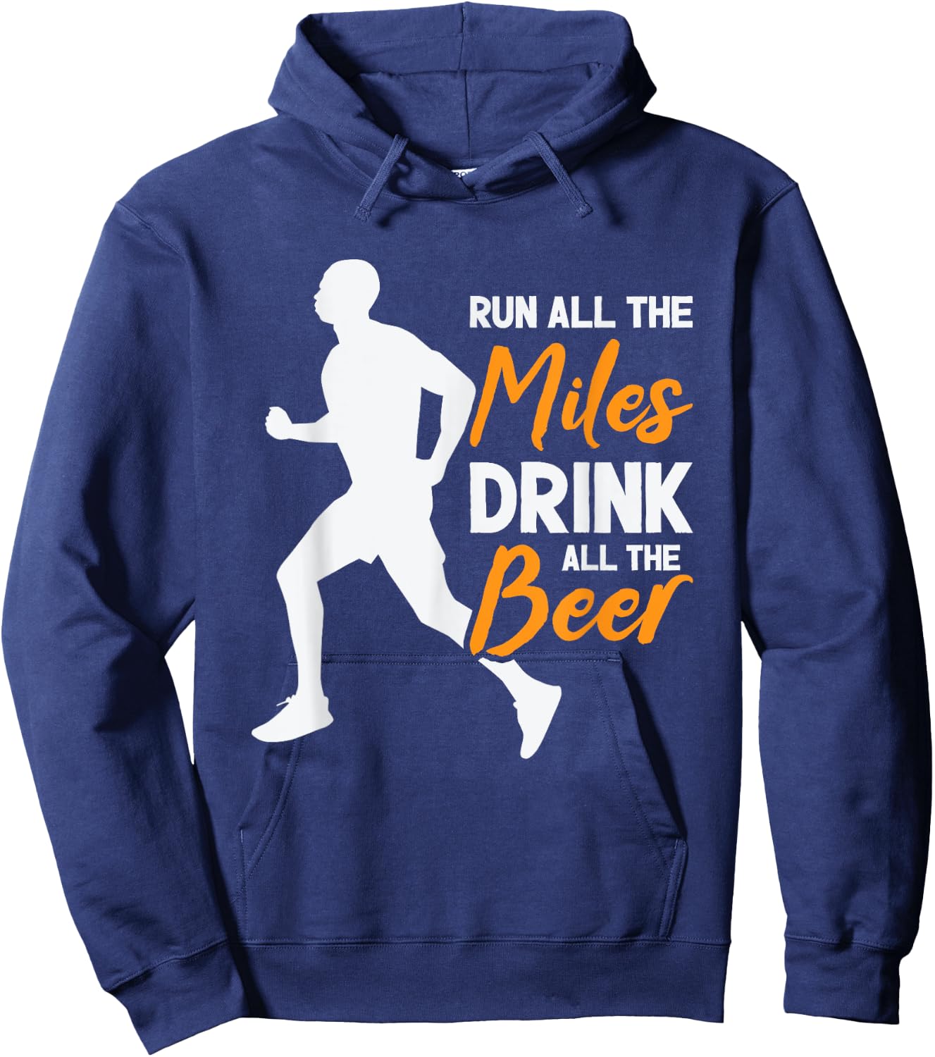 Run All The Miles Drink All The Beer Marathon Running Runner Hoodie - Hoodie | Navy