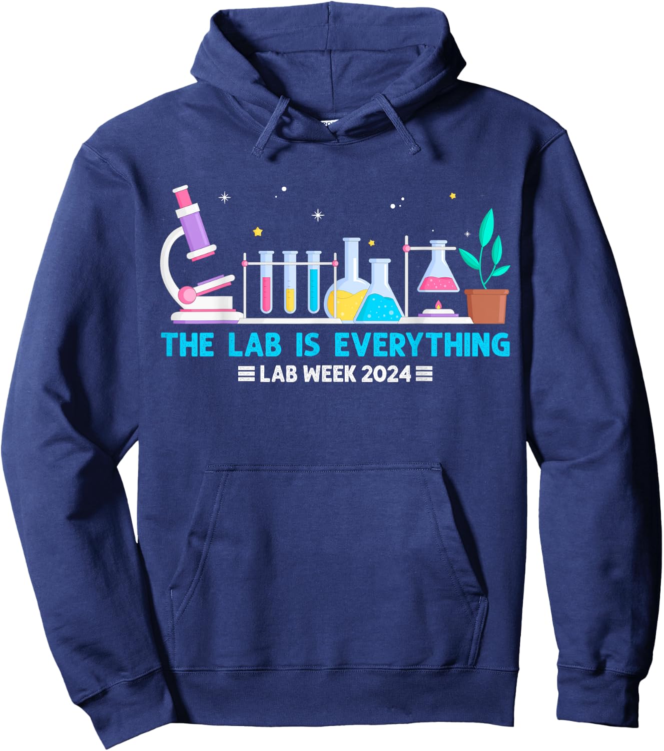 Medical Laboratory Week 2024 Shirt The Lab Is Everything Hoodie - Hoodie | Navy