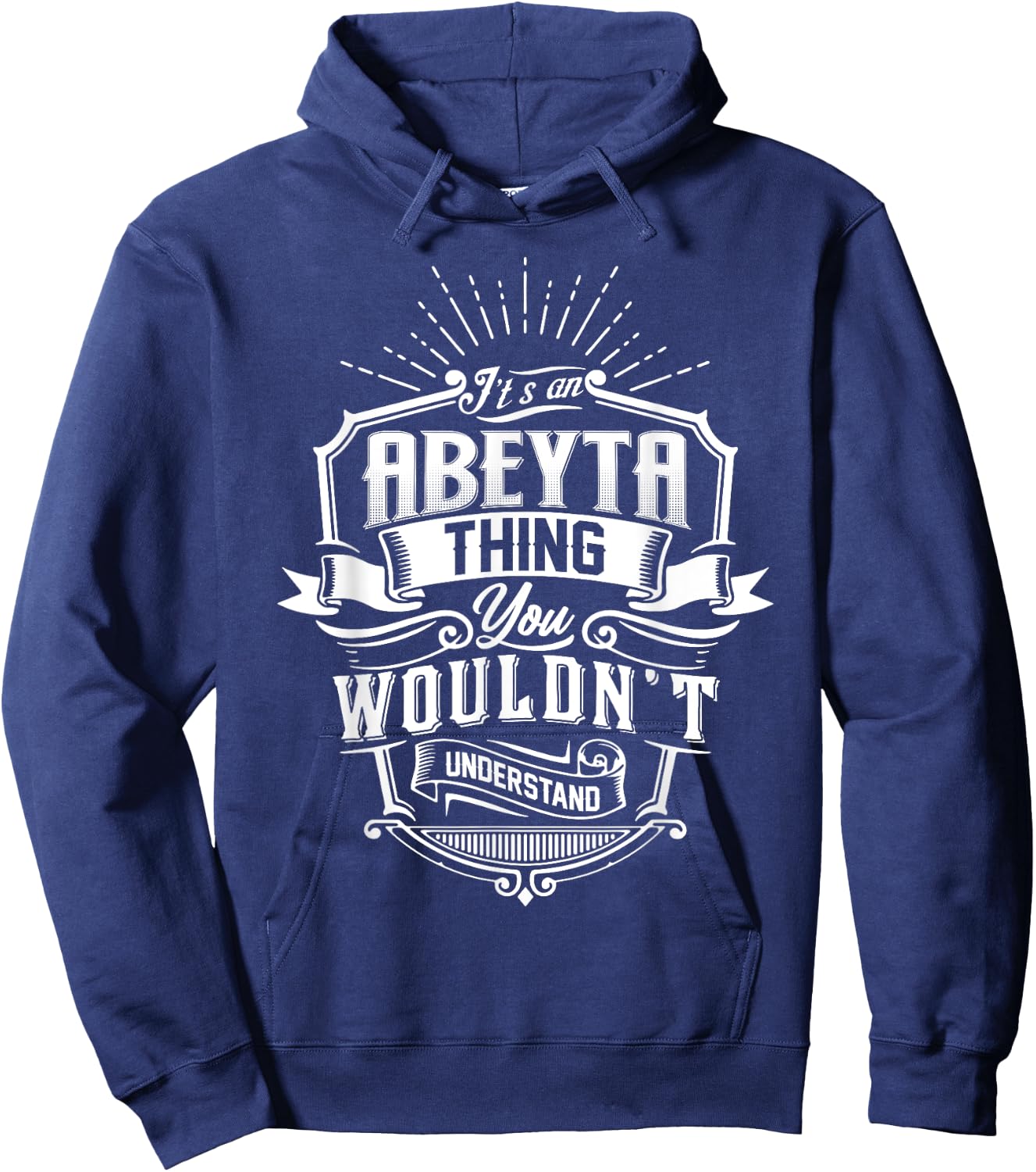 It's An ABEYTA Thing You Wouldn't Understand Name Vintage Hoodie - Hoodie | Navy