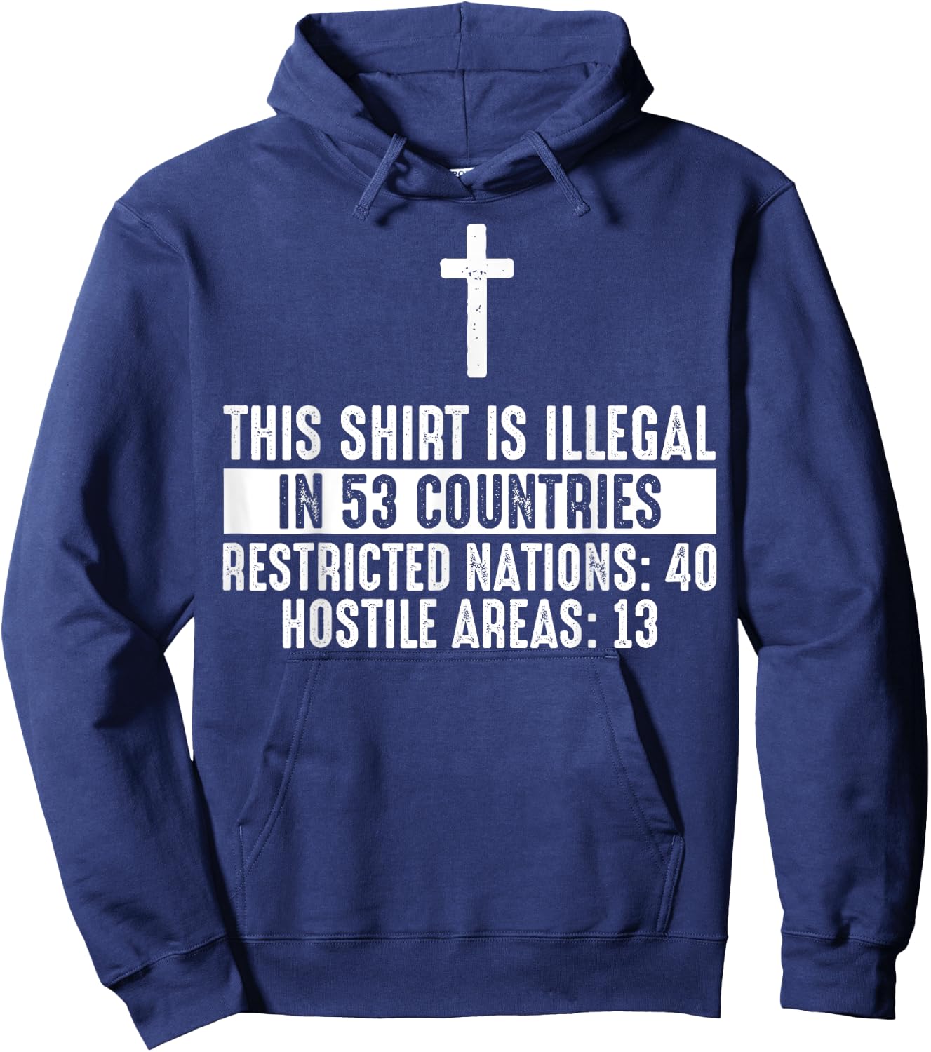 Funny This Shirt Is Illegal In 53 Countries Gift Men Women Hoodie - Hoodie | Navy