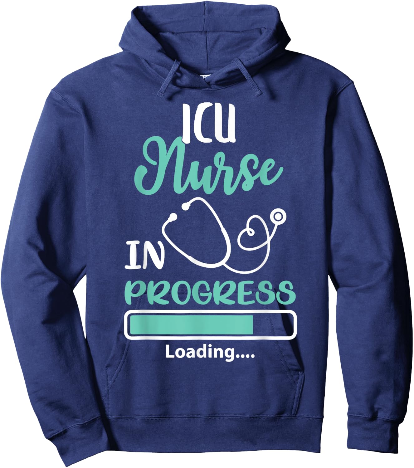 ICU Nurse In Progress Loading Training Student Shirt Hoodie - Hoodie | Navy