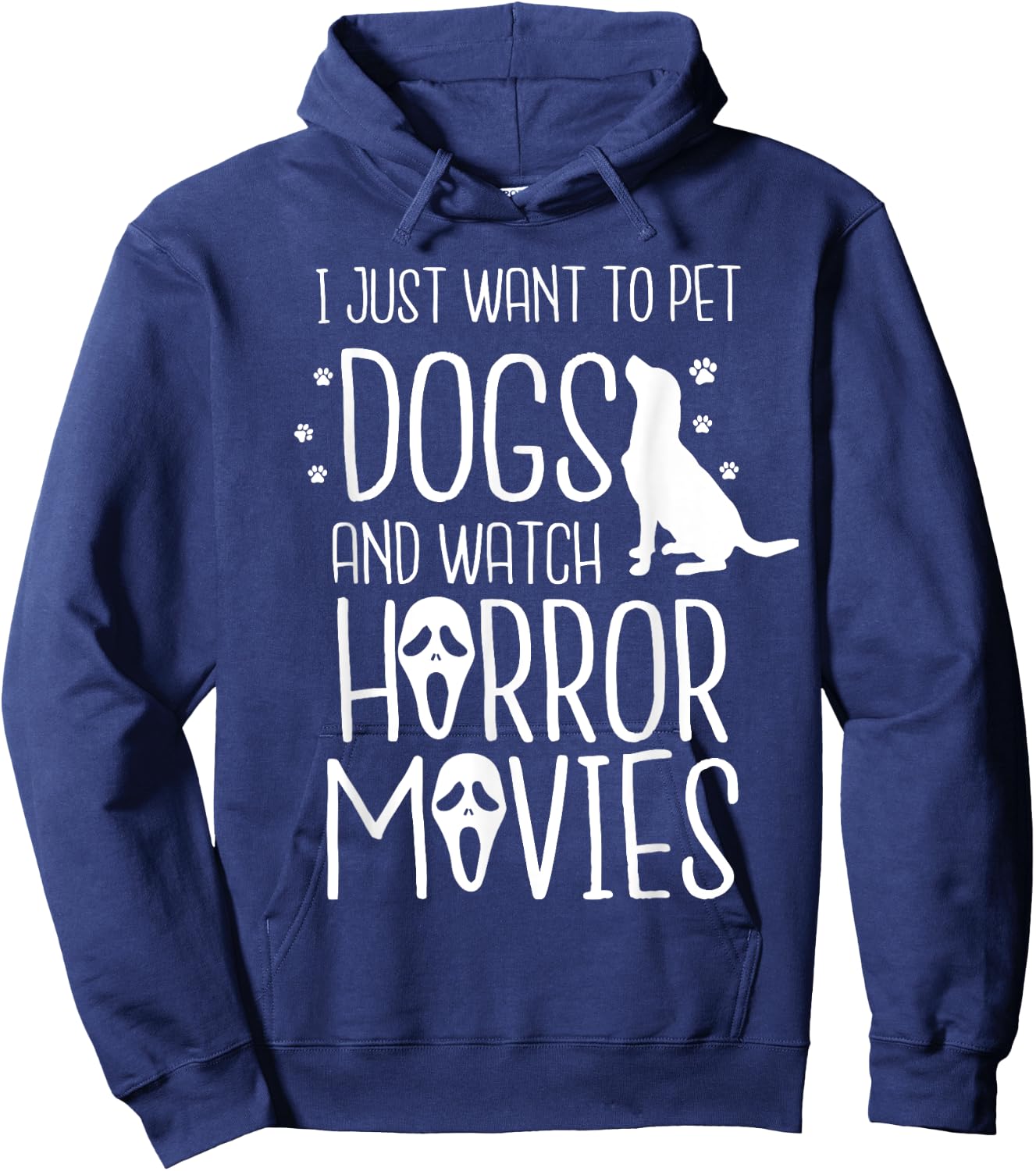 I Just Want to Pet Dogs and Watch Horror - Halloween Dog Men Women Kids Hoodie - Hoodie | Navy