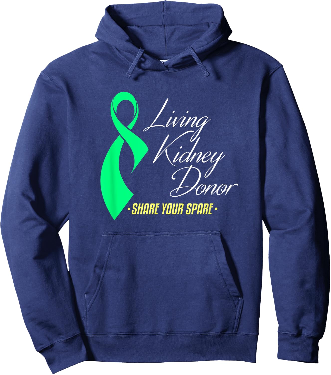 Living Kidney Donor and Share Your Spare a Living Donation Hoodie - Hoodie | Navy
