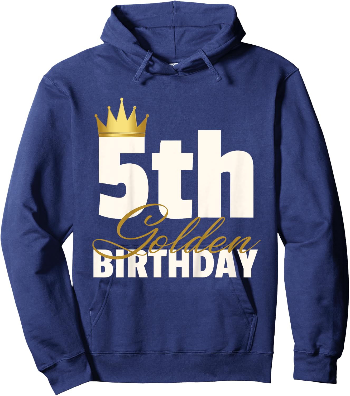 5th Golden Birthday Year Age Crown Hoodie - Hoodie | Navy