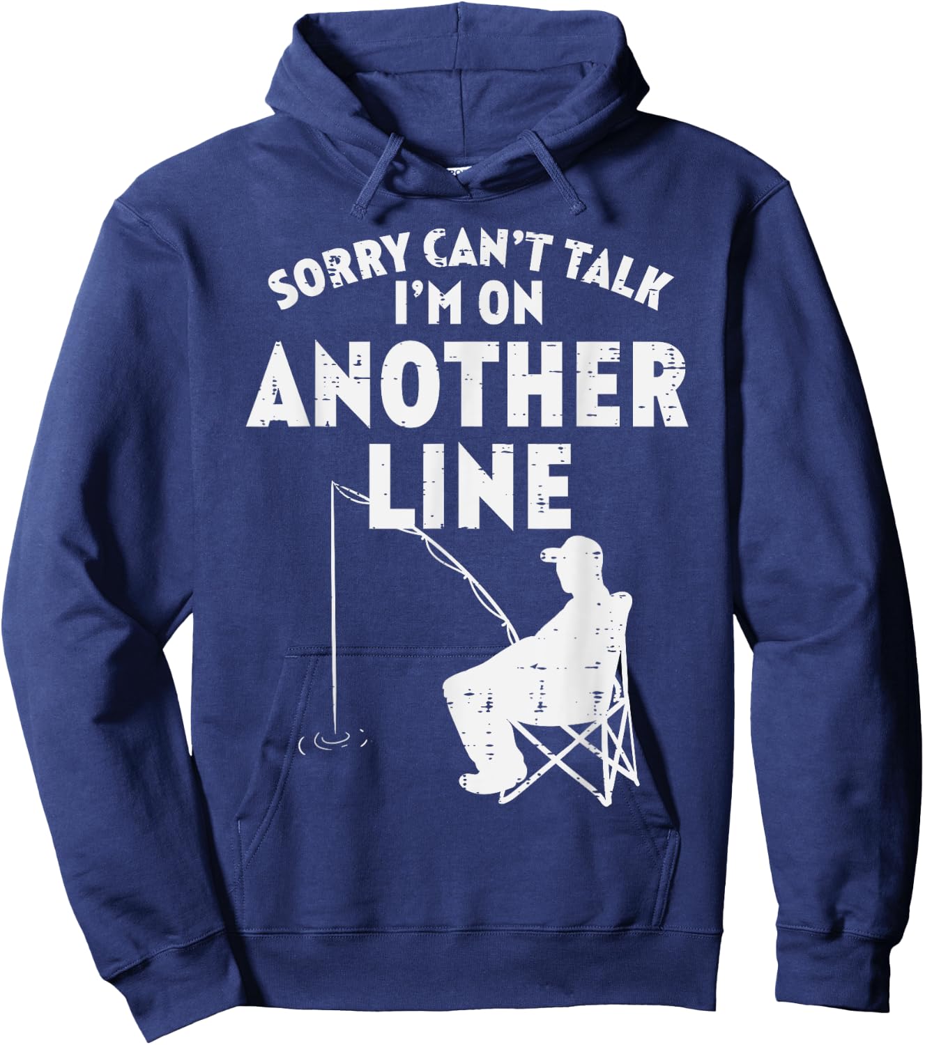 Sorry Cant Talk Another Line Funny Fishing Fisherman Angler Hoodie - Hoodie | Navy