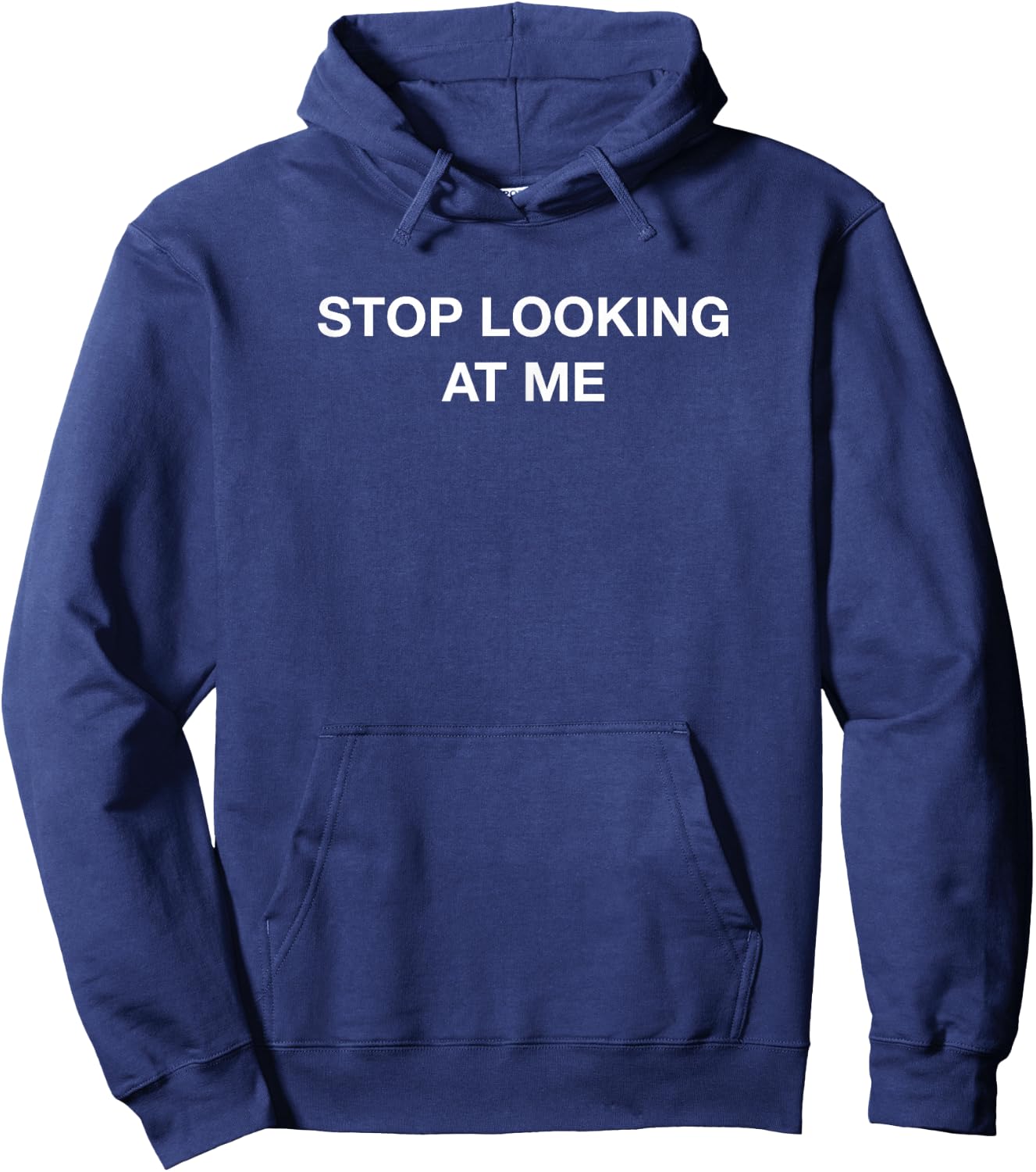 Stop looking at me Hoodie - Hoodie | Navy