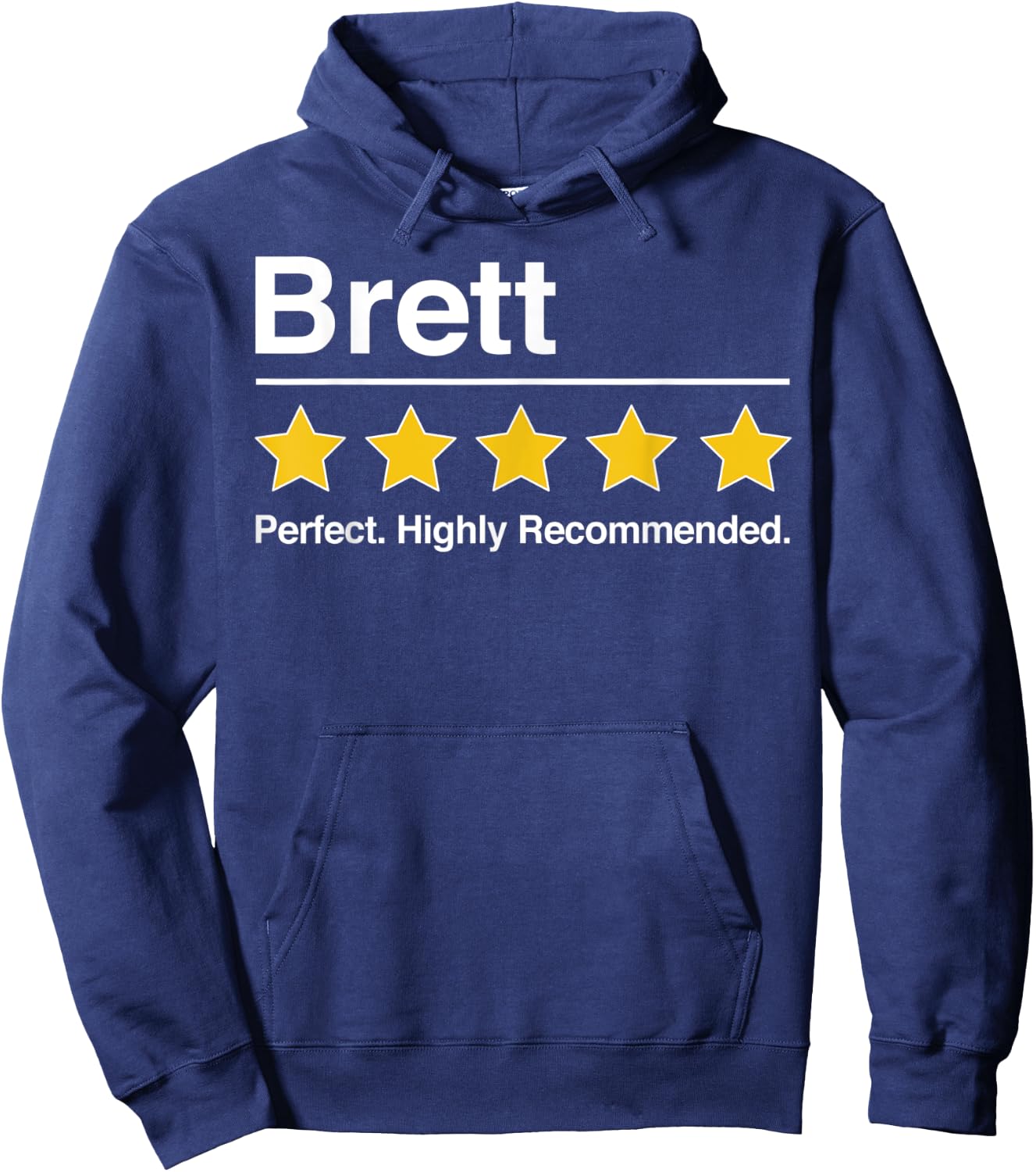Brett Gift. Funny Gifts for Brett Perfect Man 5 Stars Rating Hoodie - Hoodie | Navy