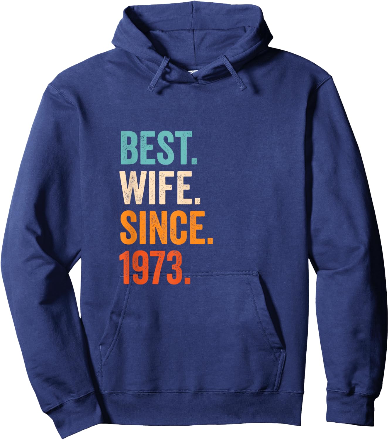 Best Wife Since 1973 | 52nd wedding anniversary 52 years Hoodie - Hoodie | Navy